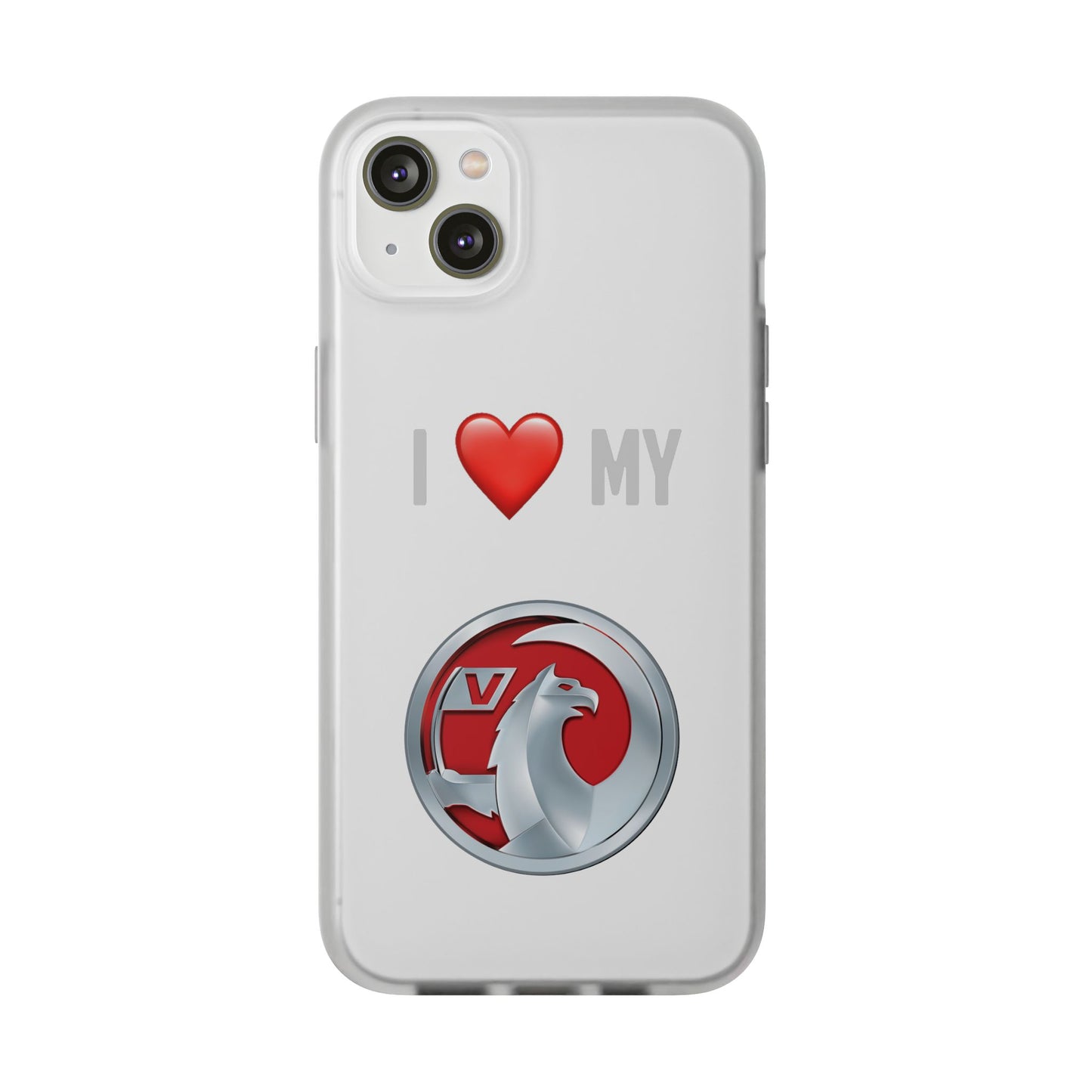 Vauxhall Phone Case - Flexible And Frosted TPU Plastic I Love My Vauxhall Phone Case