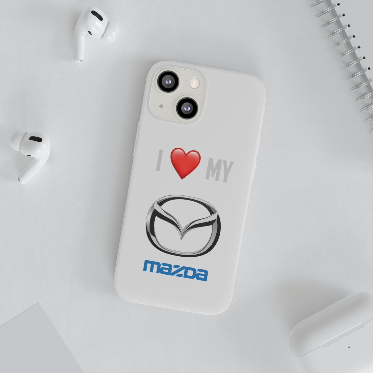 Mazda Phone Case - Flexible And Frosted TPU Plastic I Love My Mazda Phone Case