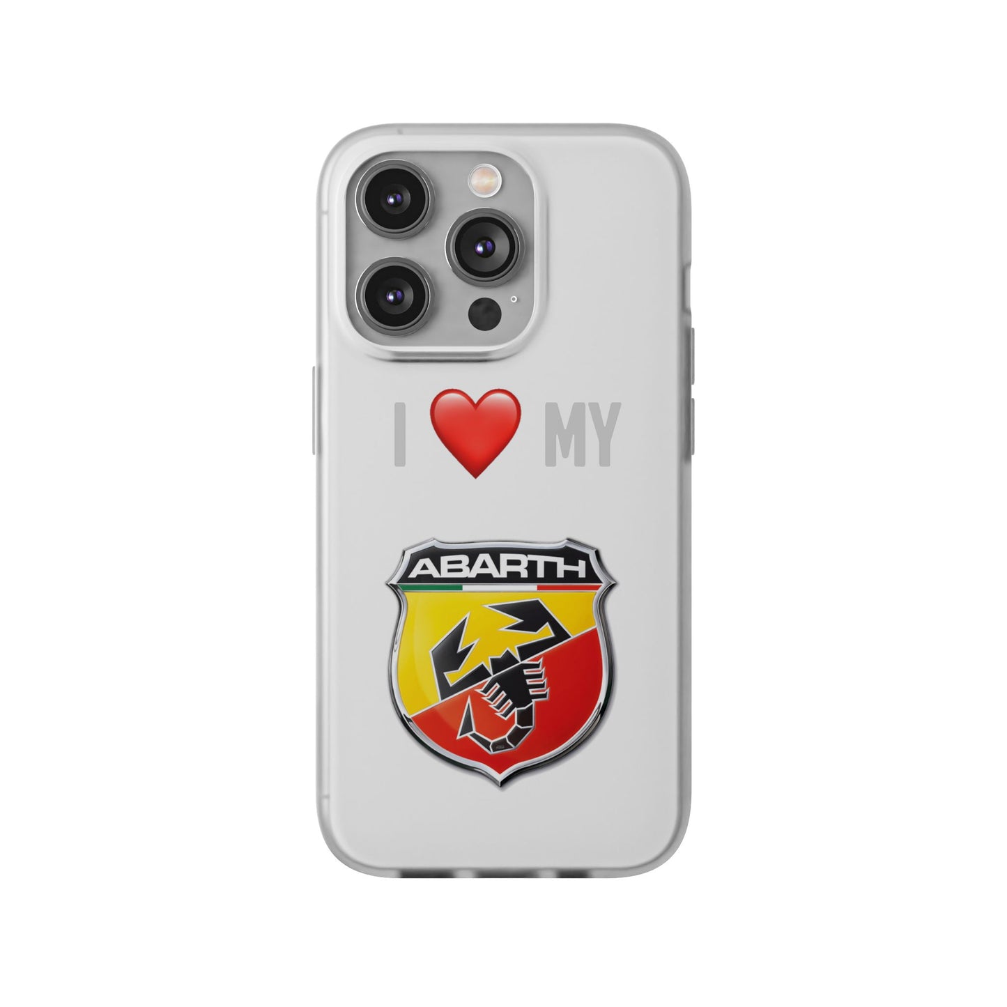 Abarth Phone Case - Flexible And Frosted TPU Plastic I Love My Abarth Phone Case