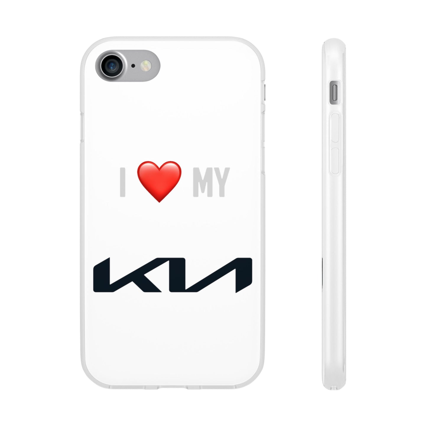 Kia Phone Case - Flexible And Frosted TPU Plastic I Love My Kia Phone Case