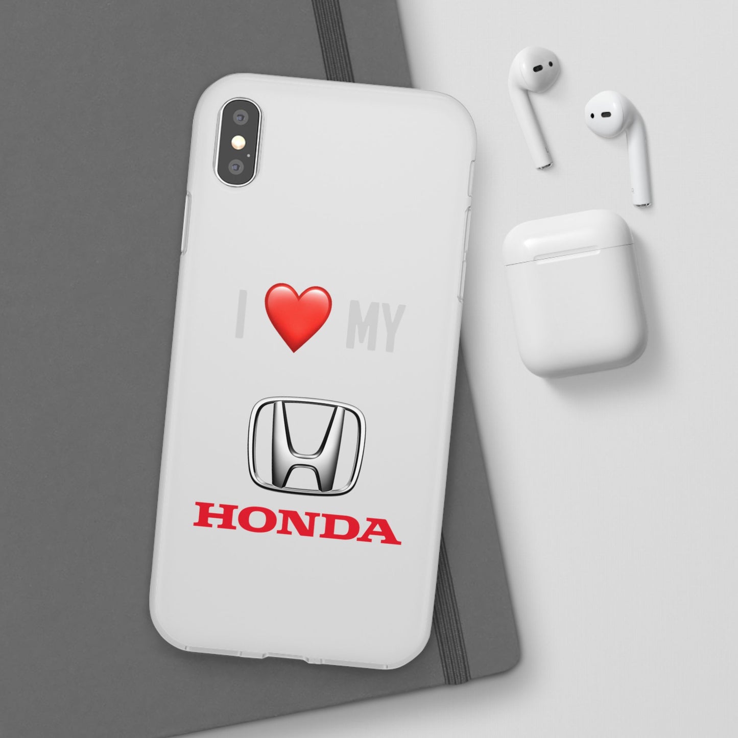Honda Phone Case - Flexible And Frosted TPU Plastic I Love My Honda Phone Case