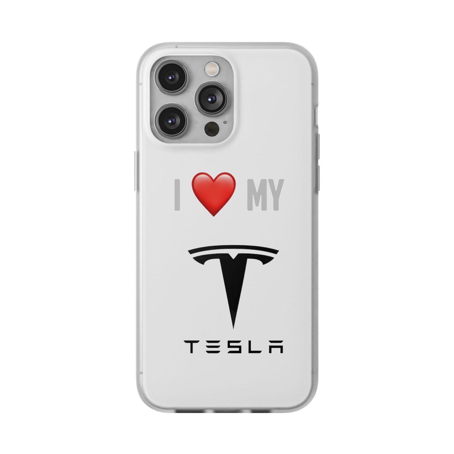 Tesla Phone Case - Flexible And Frosted TPU Plastic I Love My Tesla Phone Case