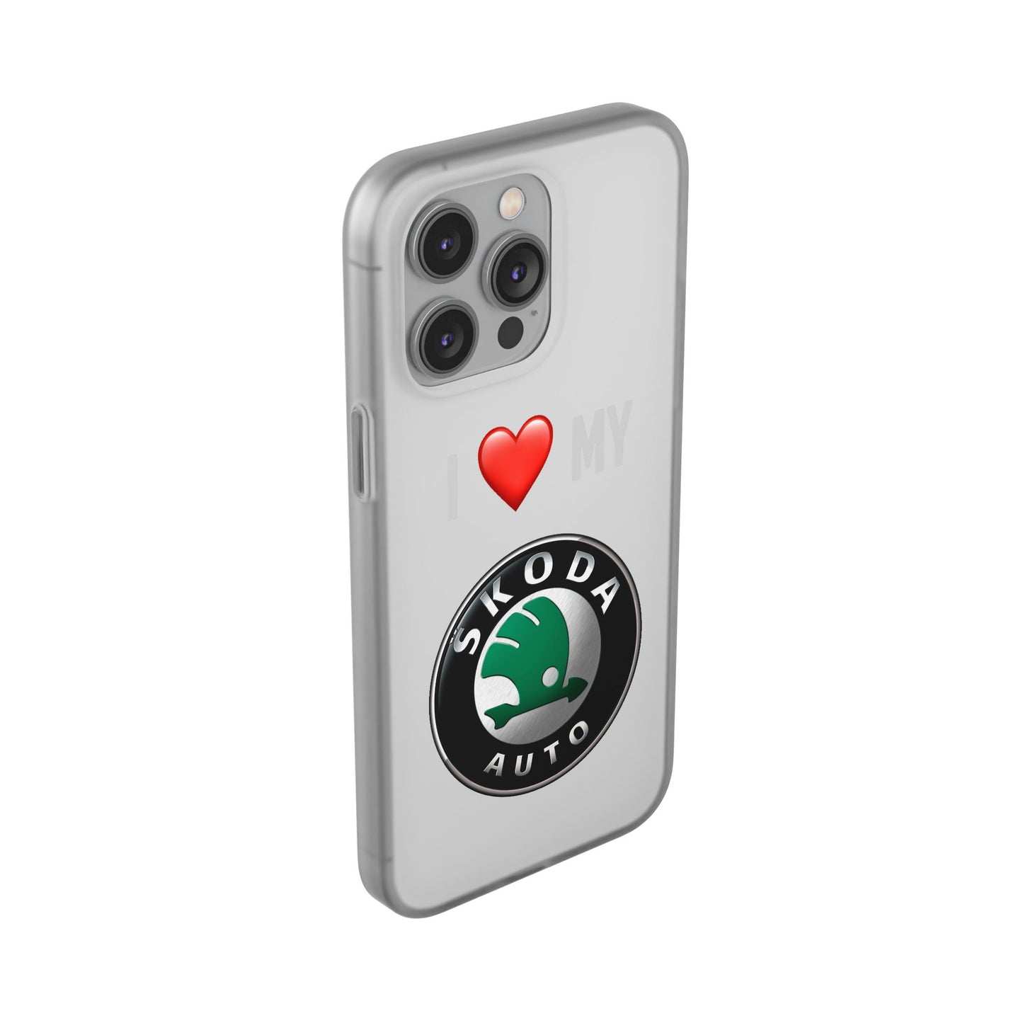 Skoda Phone Case - Flexible And Frosted TPU Plastic I Love My Skoda Phone Case