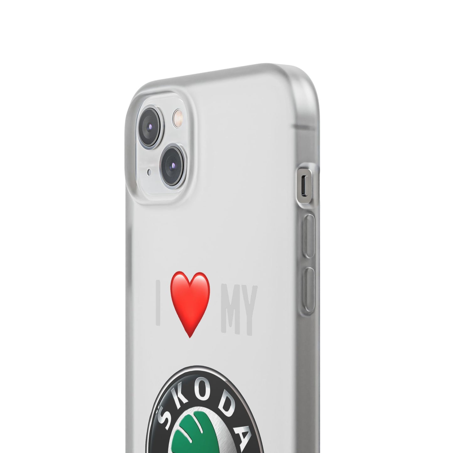 Skoda Phone Case - Flexible And Frosted TPU Plastic I Love My Skoda Phone Case