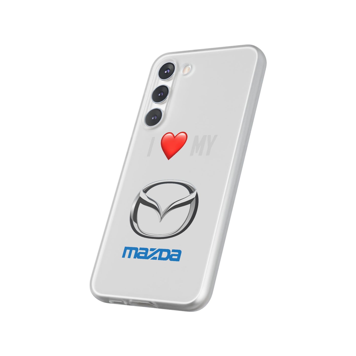 Mazda Phone Case - Flexible And Frosted TPU Plastic I Love My Mazda Phone Case