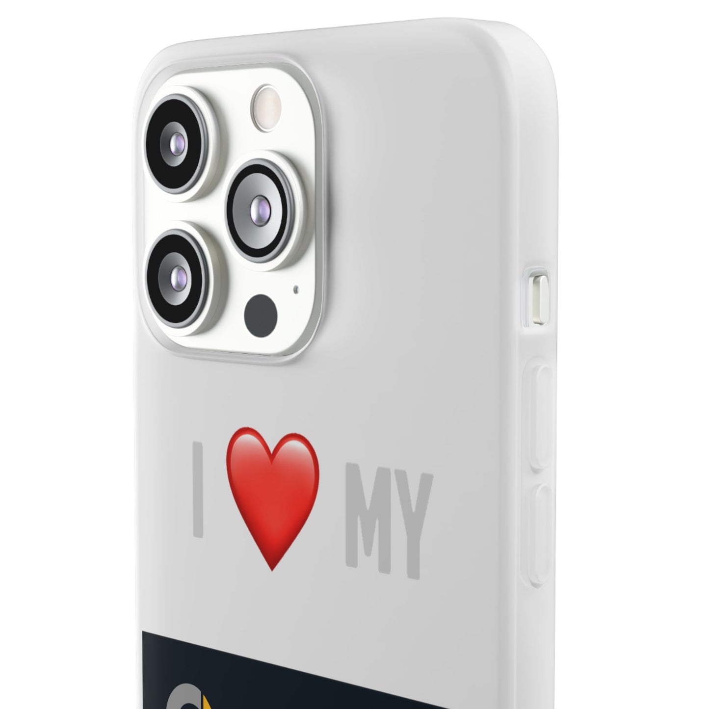 Smart Phone Case - Flexible And Frosted TPU Plastic I Love My Smart Phone Case