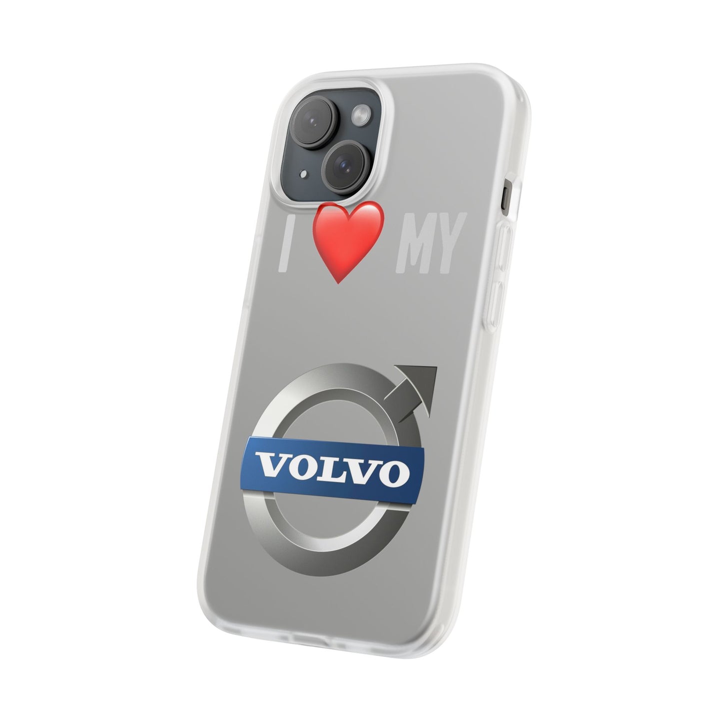 I  Love My Volvo Phone Case – Slim Flexible Protective Cover