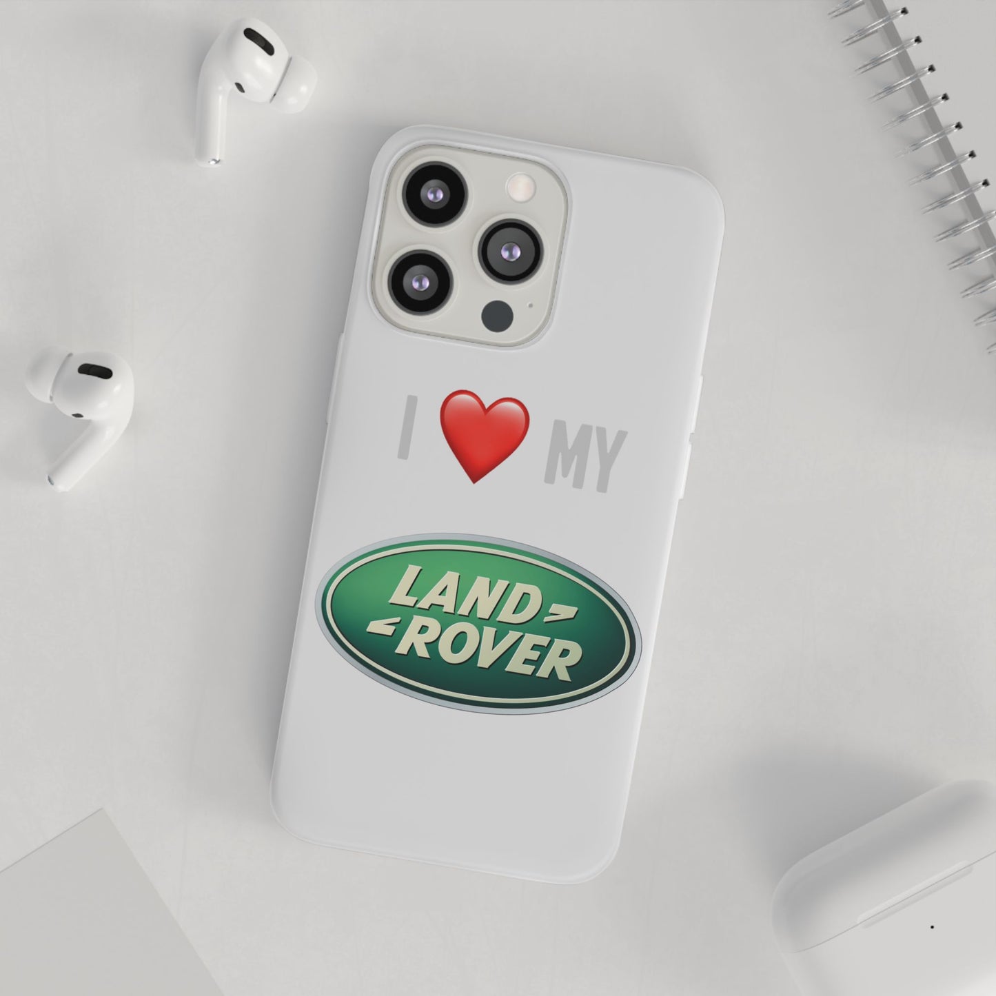 Land Rover Phone Case - Flexible And Frosted TPU Plastic I Love My Land Rover Phone Case