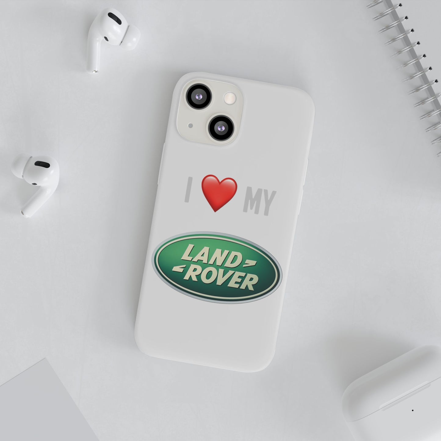Land Rover Phone Case - Flexible And Frosted TPU Plastic I Love My Land Rover Phone Case
