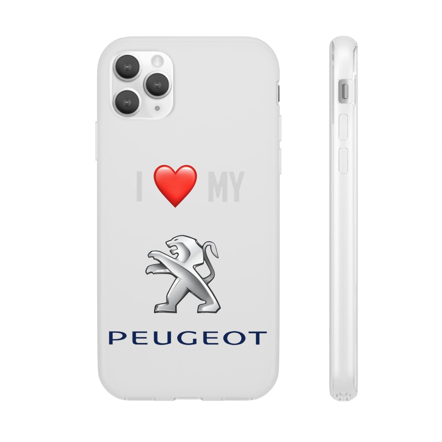 Peugeot Phone Case - Flexible And Frosted TPU Plastic I Love My Peugeot Phone Case