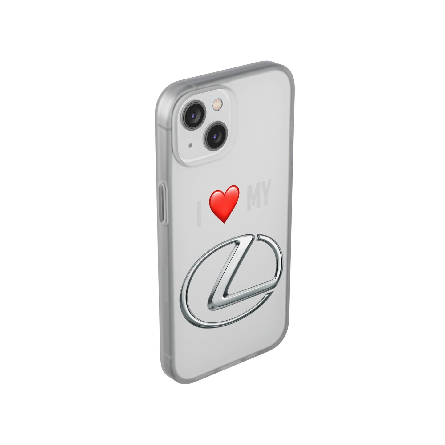 Lexus Phone Case - Flexible And Frosted TPU Plastic I Love My Lexus Phone Case