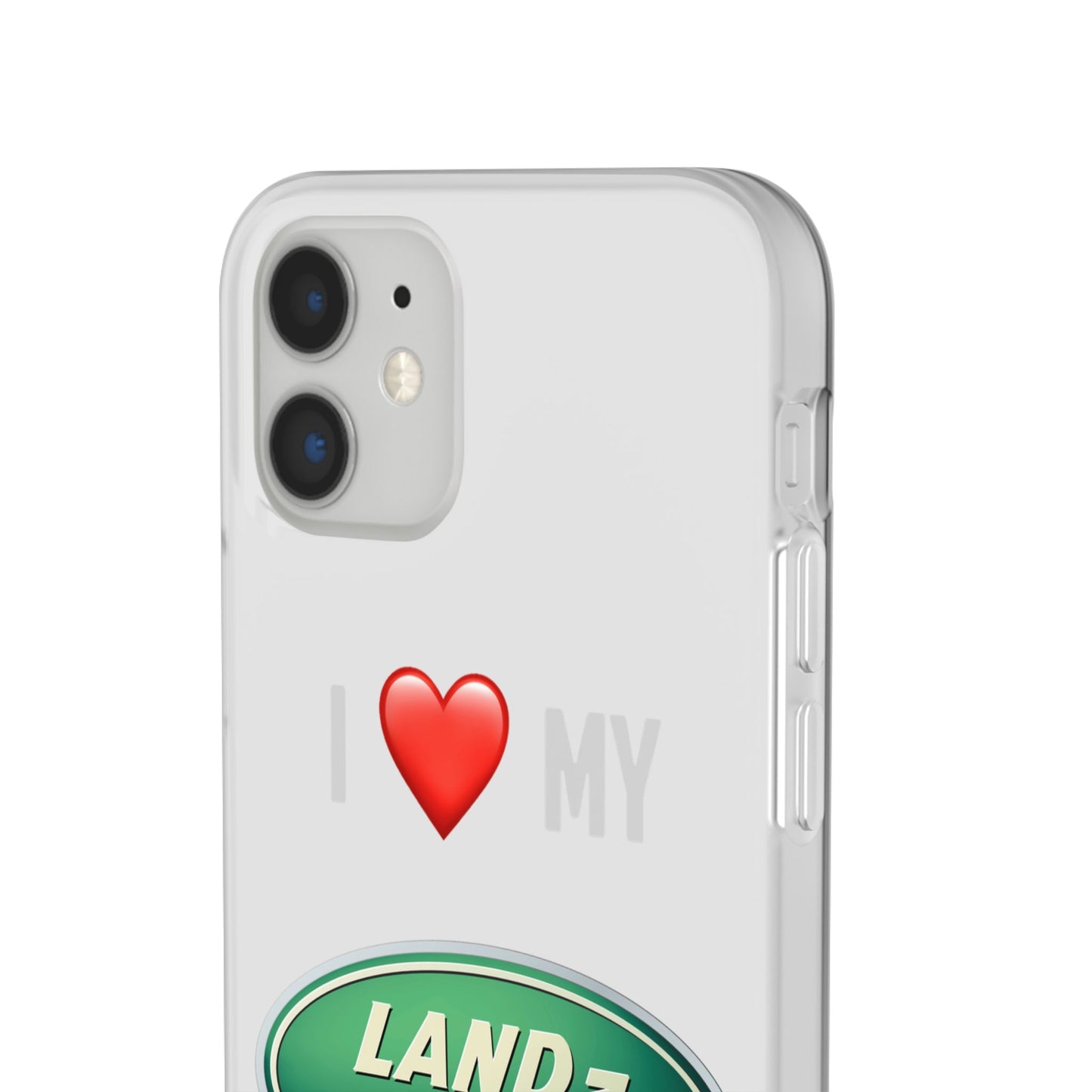 Land Rover Phone Case - Flexible And Frosted TPU Plastic I Love My Land Rover Phone Case