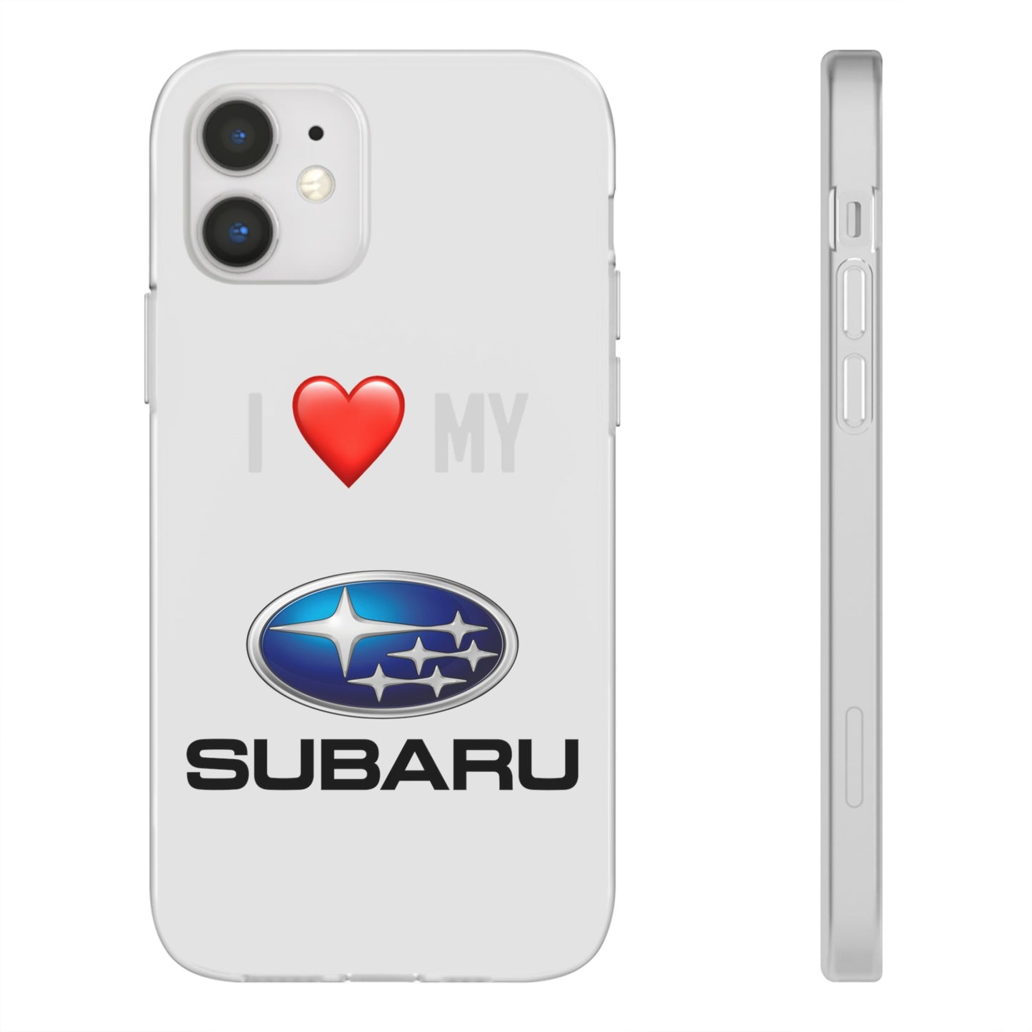 Subaru Phone Case - Flexible And Frosted TPU Plastic I Love My Subaru Phone Case