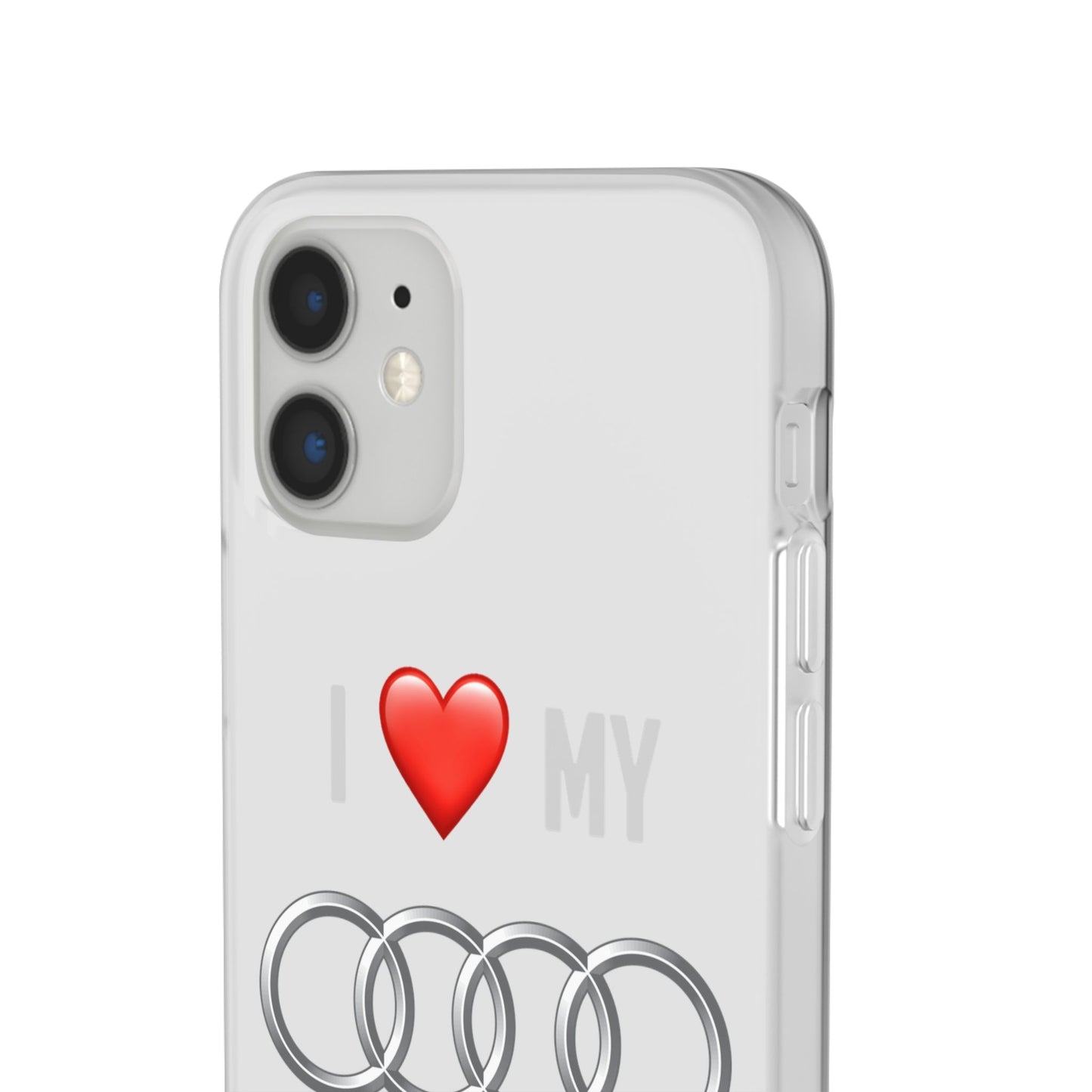 Audi Phone Case - Flexible And Frosted TPU Plastic I Love My Audi Phone Case