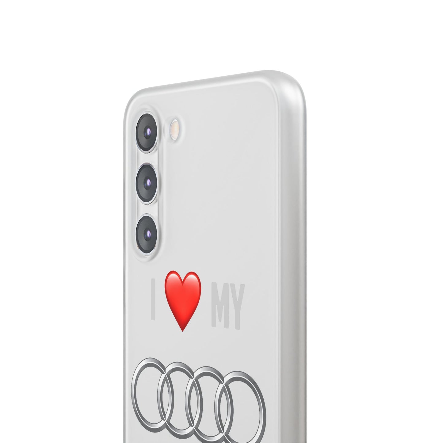 Audi Phone Case - Flexible And Frosted TPU Plastic I Love My Audi Phone Case