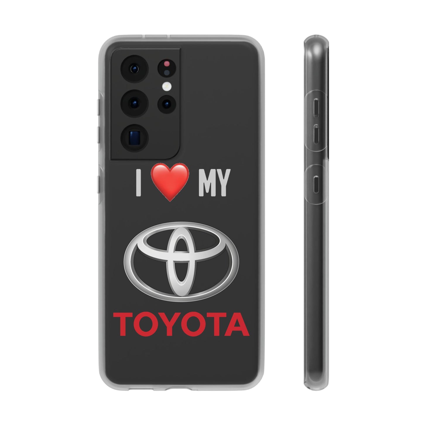 Toyota Phone Case - Flexible And Frosted TPU Plastic I Love My Toyota Phone Case