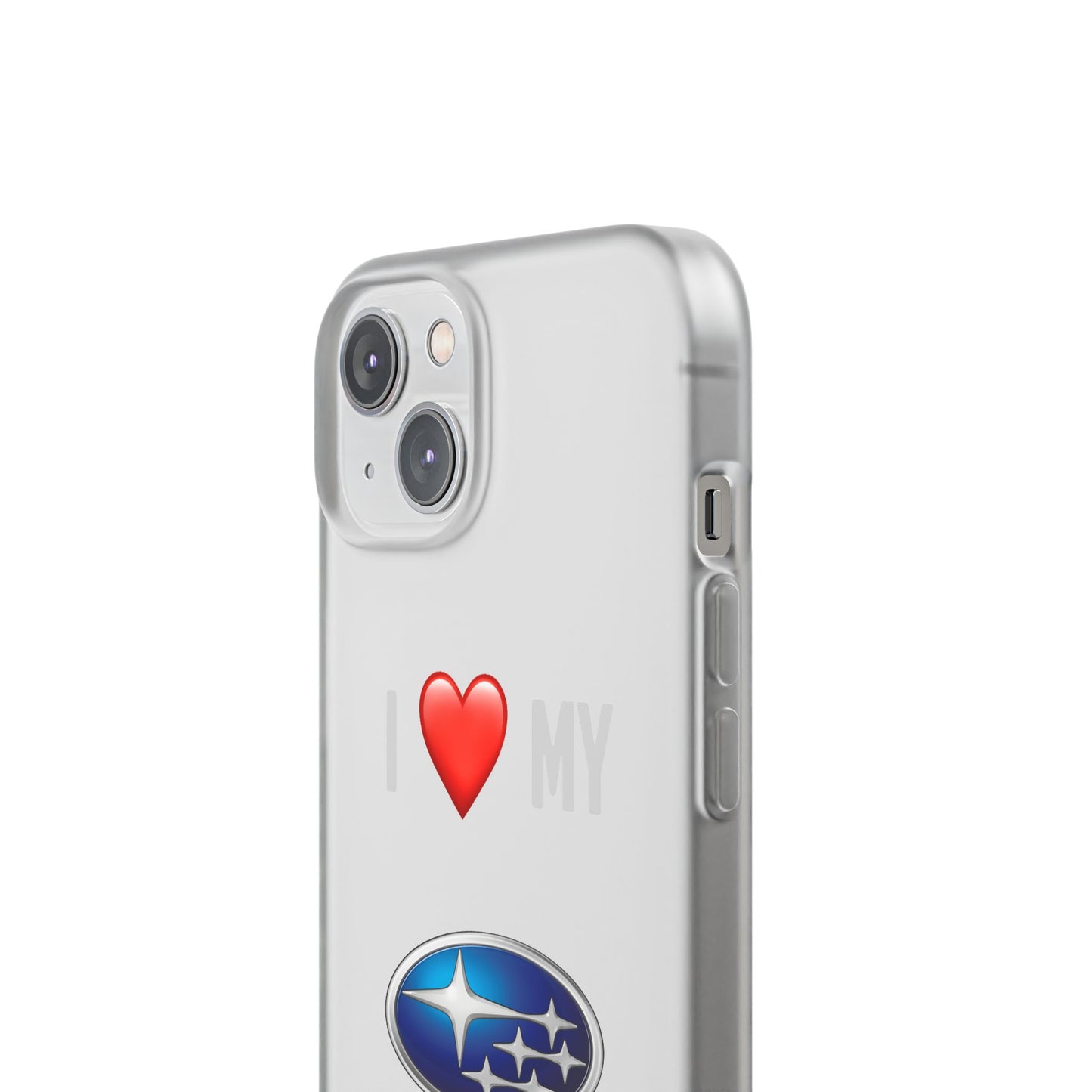 Subaru Phone Case - Flexible And Frosted TPU Plastic I Love My Subaru Phone Case