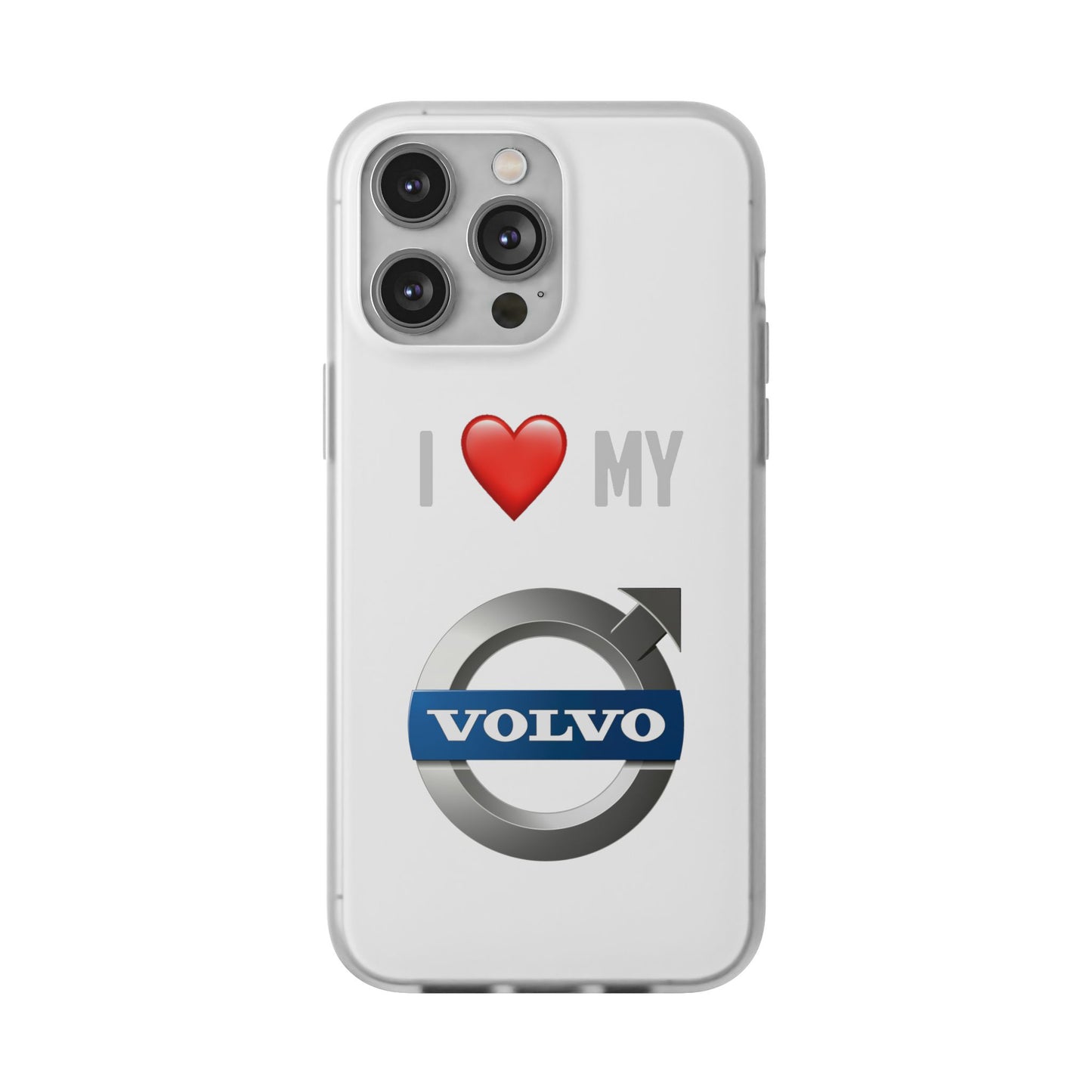 Volvo Phone Case - Flexible And Frosted TPU Plastic I Love My Volvo Phone Case