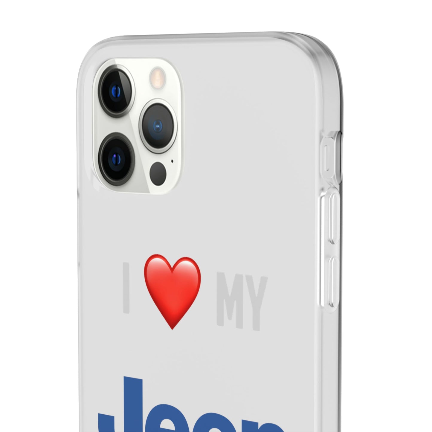 Jeep Phone Case - Flexible And Frosted TPU Plastic I Love My Jeep Phone Case