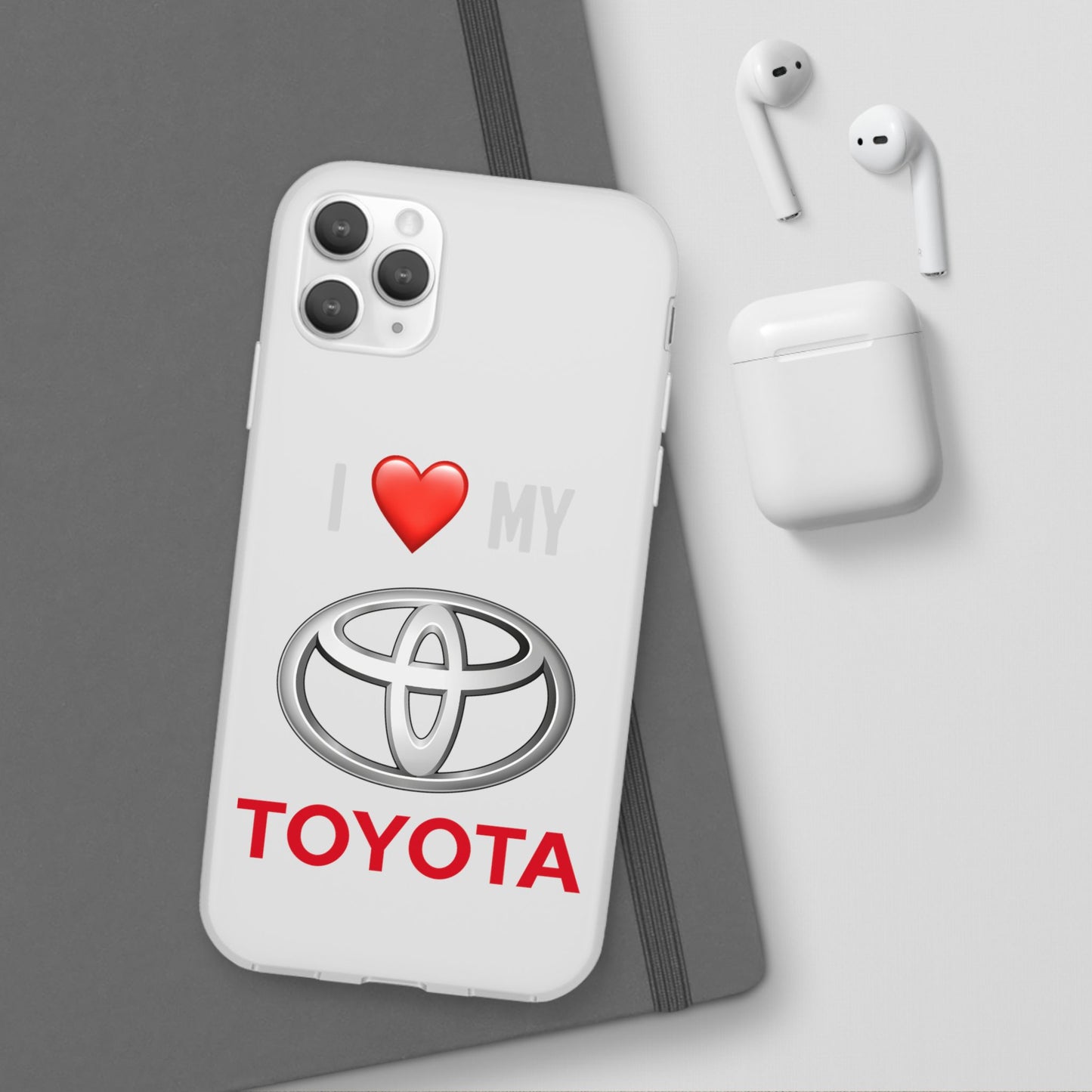Toyota Phone Case - Flexible And Frosted TPU Plastic I Love My Toyota Phone Case