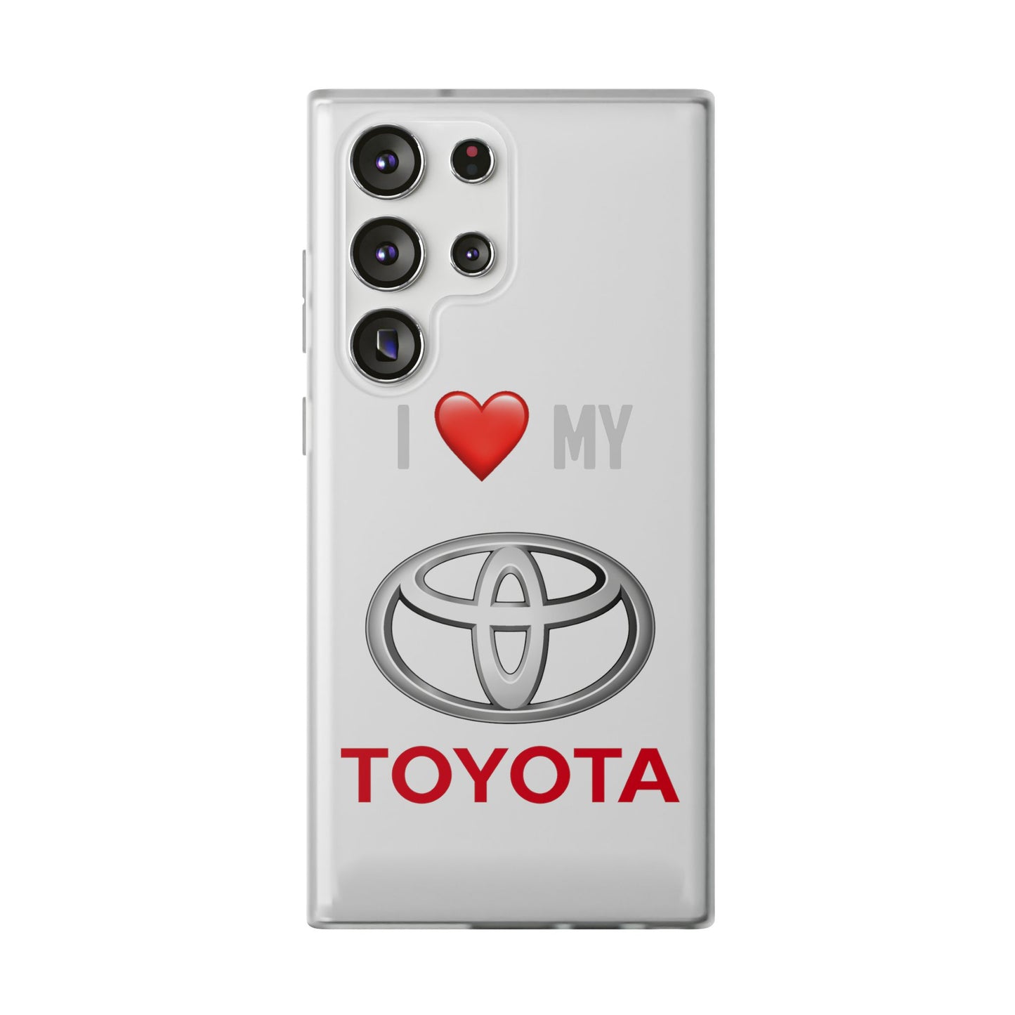 Toyota Phone Case - Flexible And Frosted TPU Plastic I Love My Toyota Phone Case