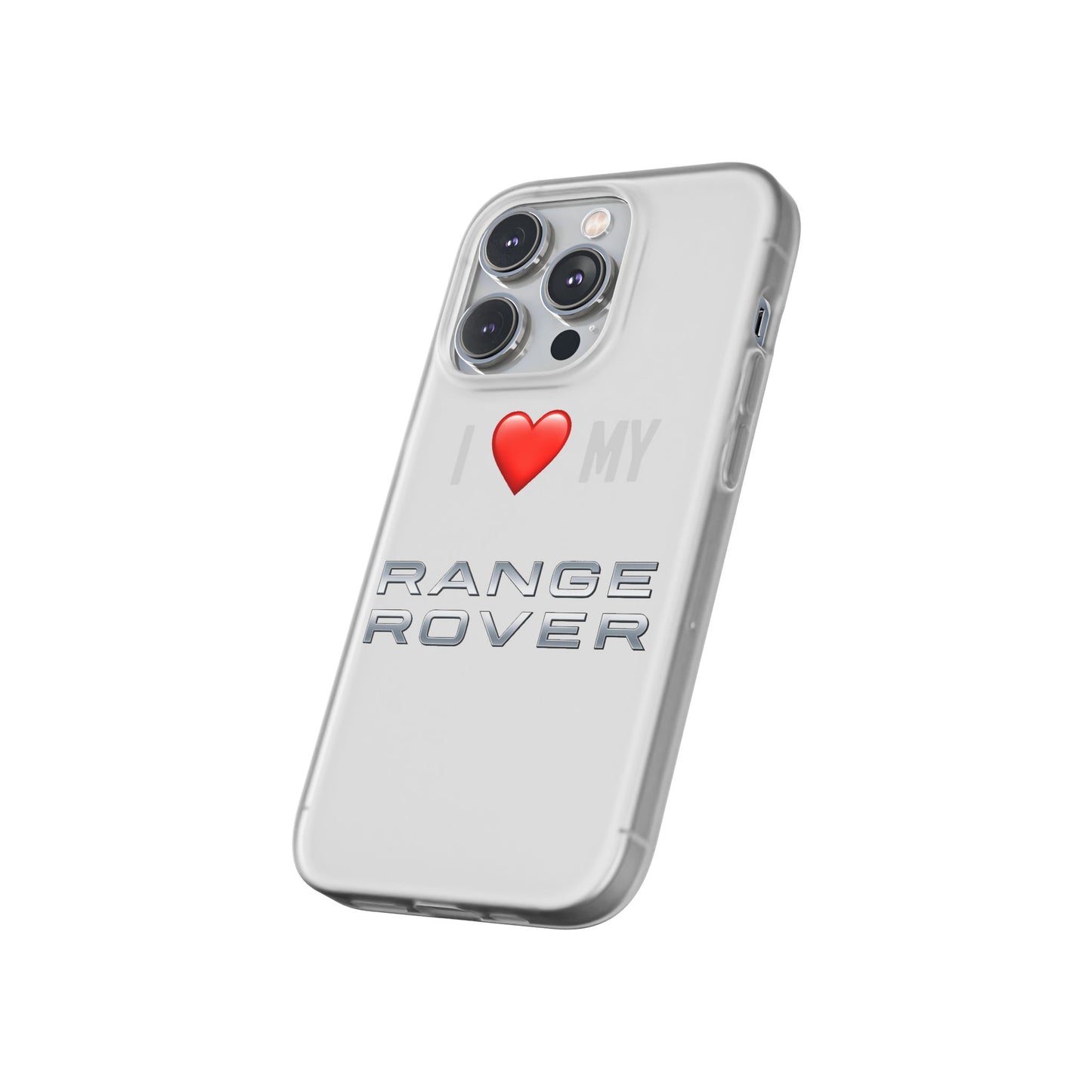 Range Rover Phone Case - Flexible And Frosted TPU Plastic I Love My Range Rover Phone Case