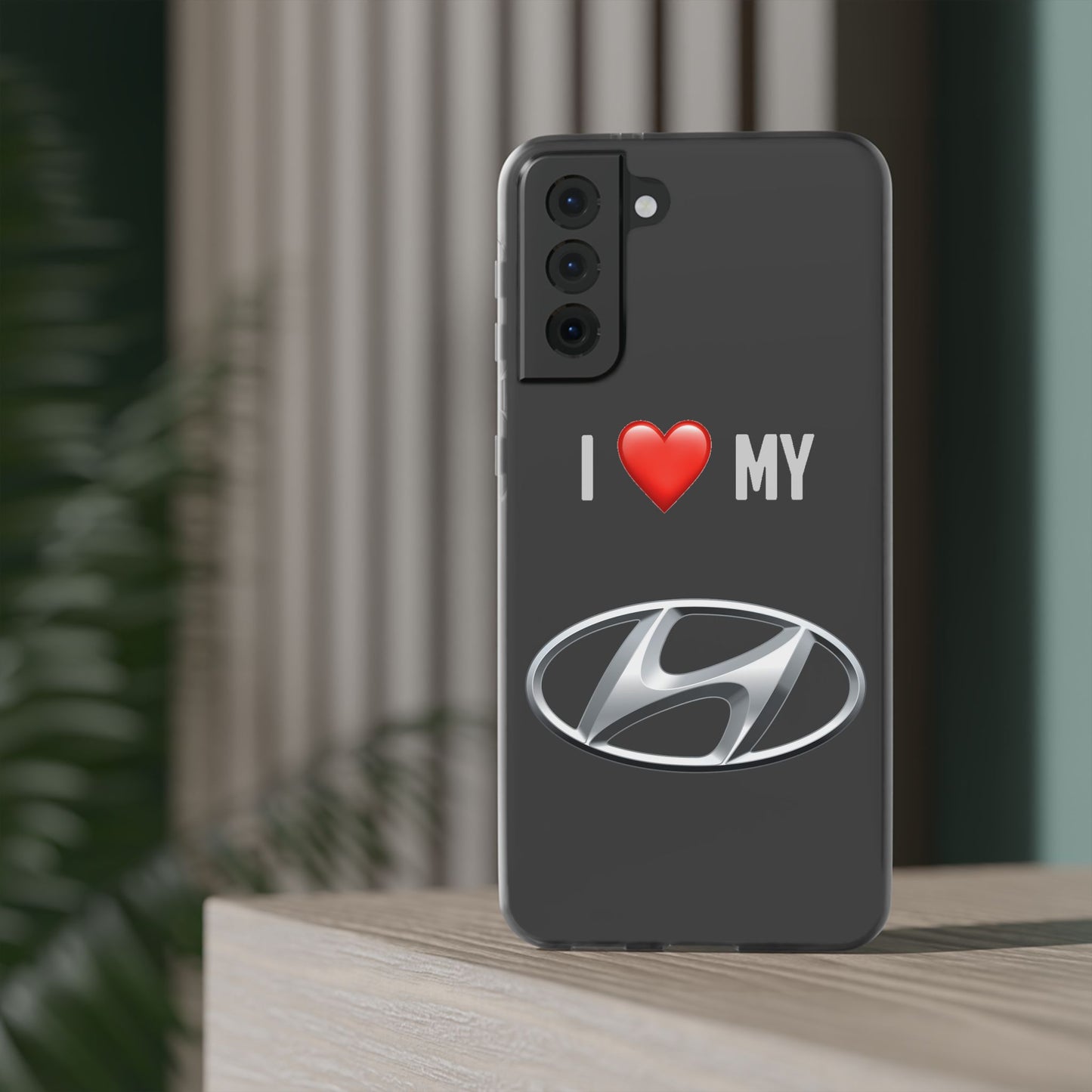Hyundai Phone Case - Flexible And Frosted TPU Plastic I Love My Hyundai Phone Case