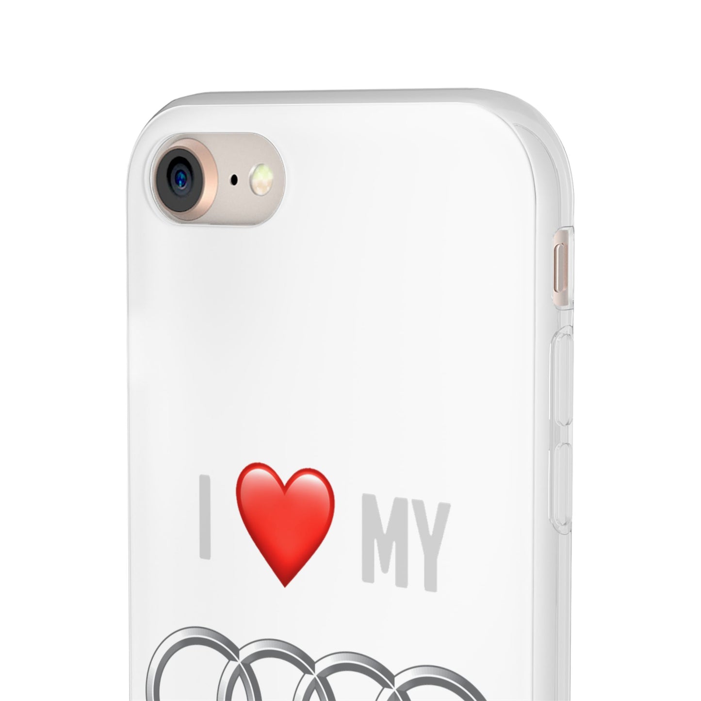 Audi Phone Case - Flexible And Frosted TPU Plastic I Love My Audi Phone Case