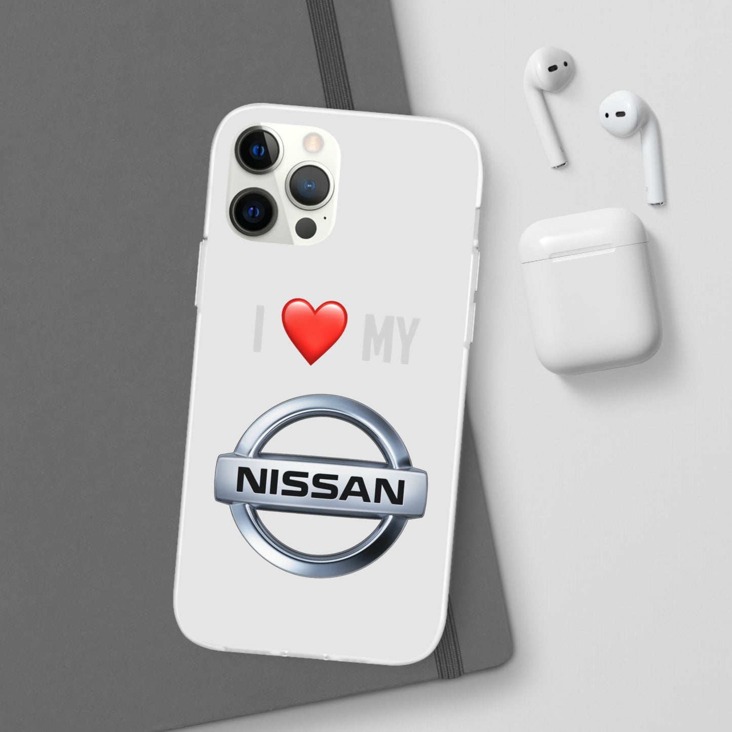 Nissan Phone Case - Flexible And Frosted TPU Plastic I Love My Nissan Phone Case