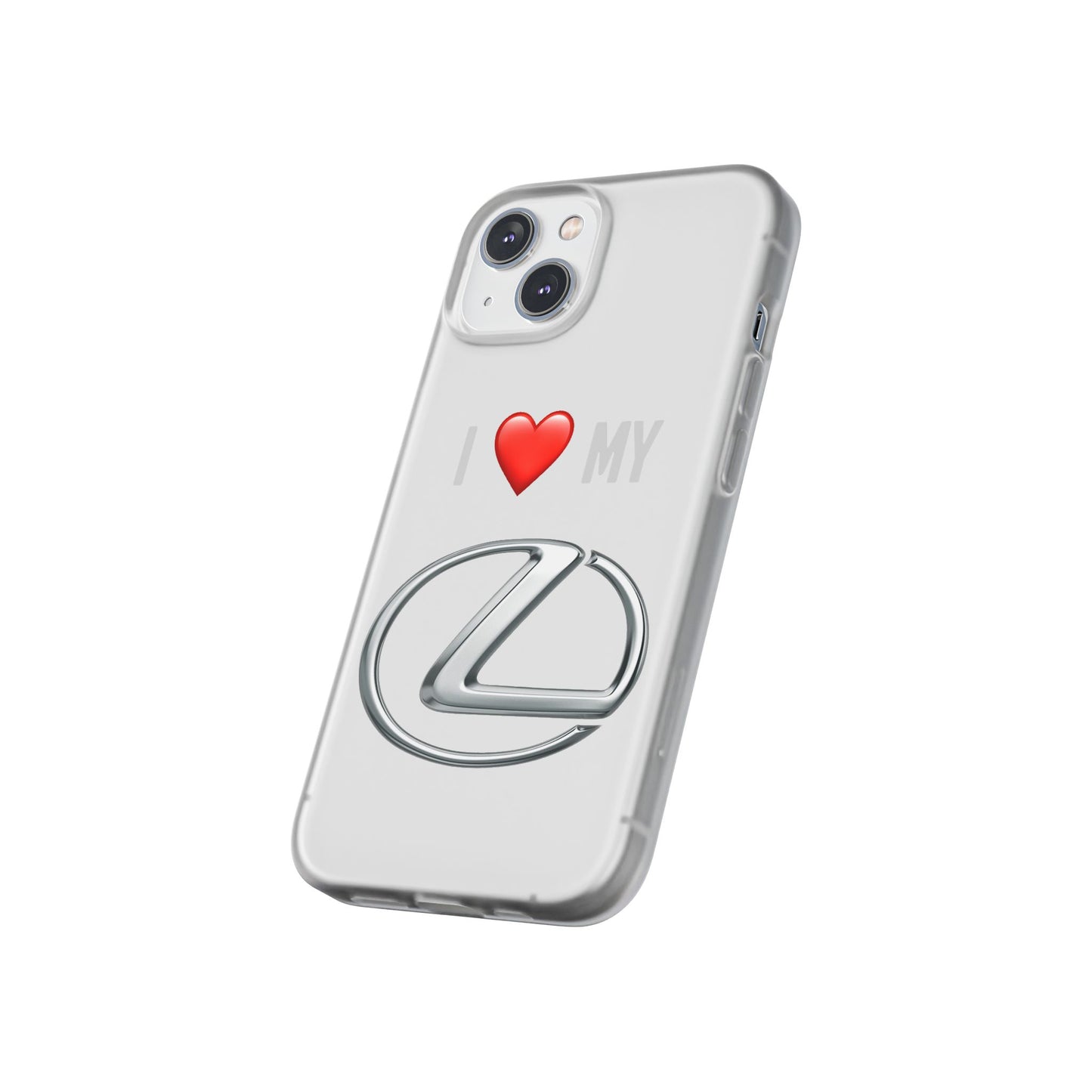 Lexus Phone Case - Flexible And Frosted TPU Plastic I Love My Lexus Phone Case