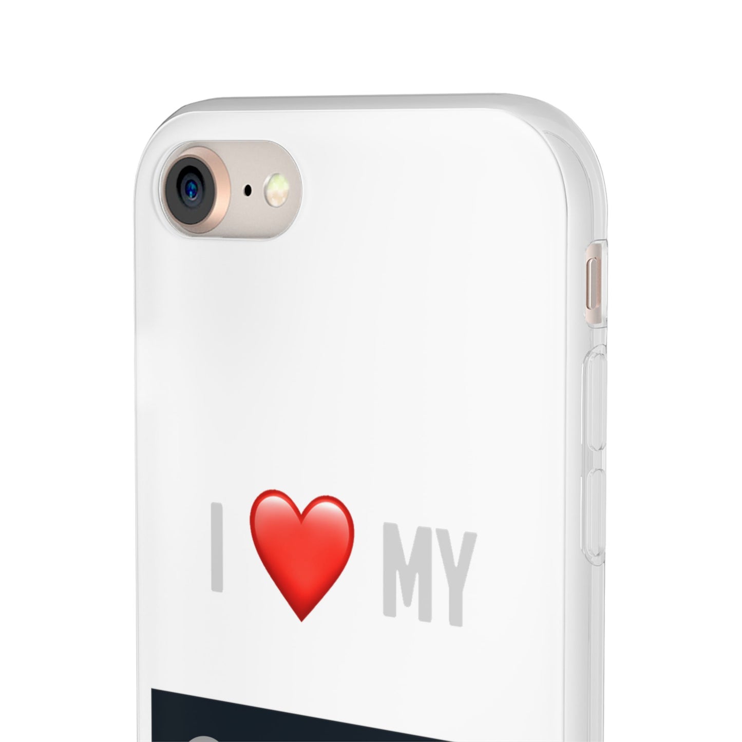 Smart Phone Case - Flexible And Frosted TPU Plastic I Love My Smart Phone Case