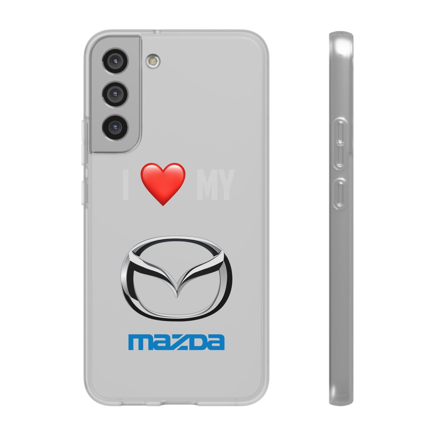 Mazda Phone Case - Flexible And Frosted TPU Plastic I Love My Mazda Phone Case