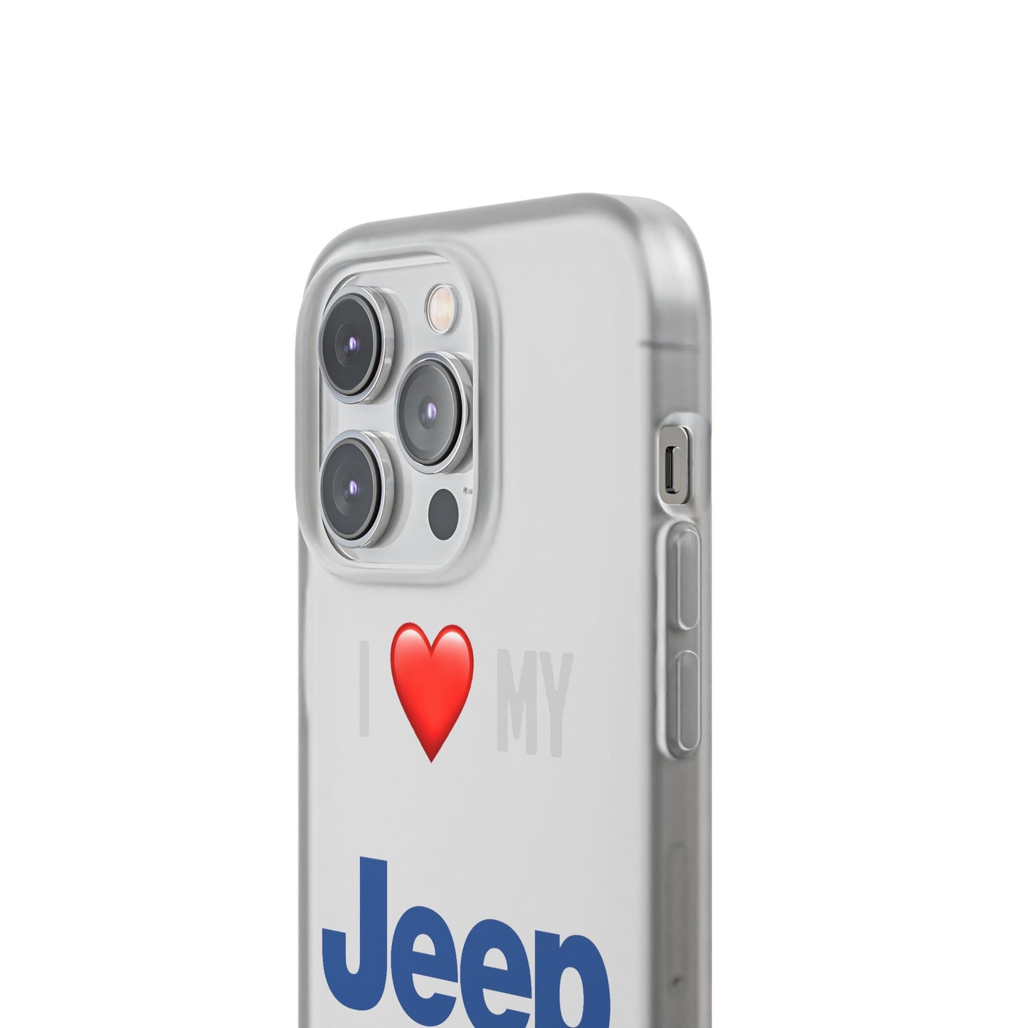 Jeep Phone Case - Flexible And Frosted TPU Plastic I Love My Jeep Phone Case