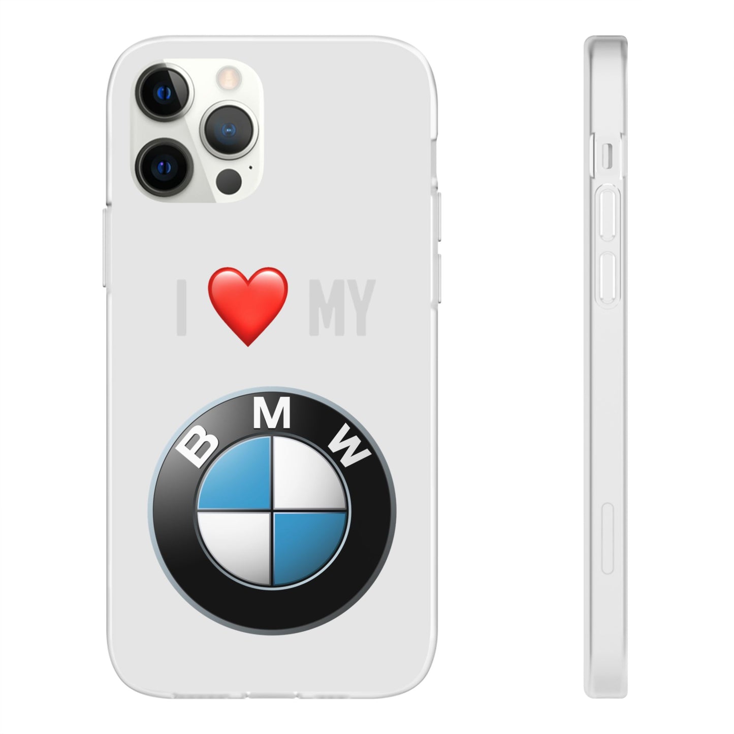 BMW Phone Case - Flexible And Frosted TPU Plastic I Love My BMW Phone Case