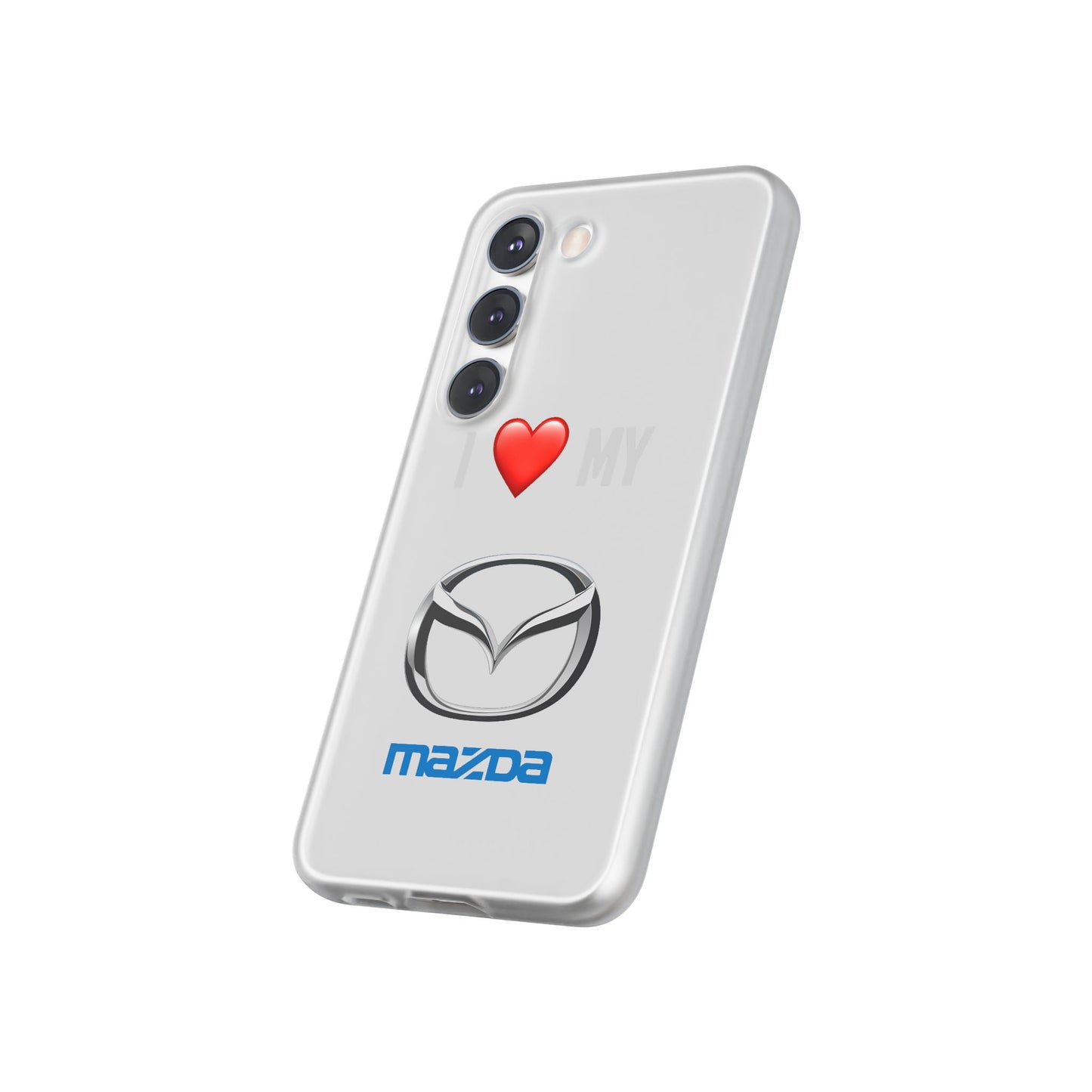 Mazda Phone Case - Flexible And Frosted TPU Plastic I Love My Mazda Phone Case