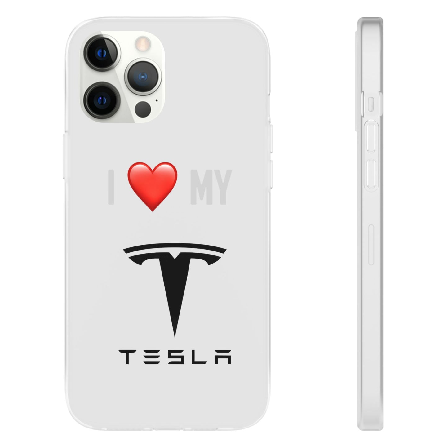Tesla Phone Case - Flexible And Frosted TPU Plastic I Love My Tesla Phone Case
