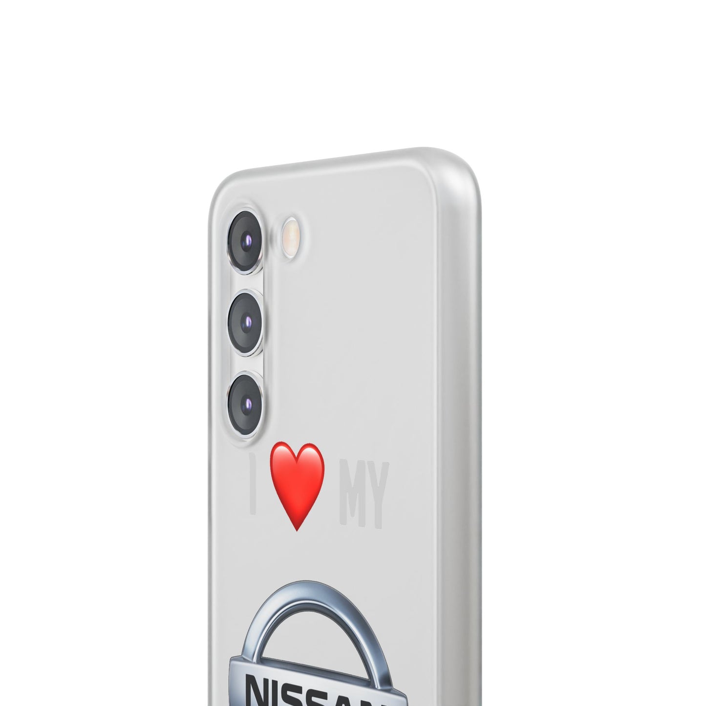 Nissan Phone Case - Flexible And Frosted TPU Plastic I Love My Nissan Phone Case