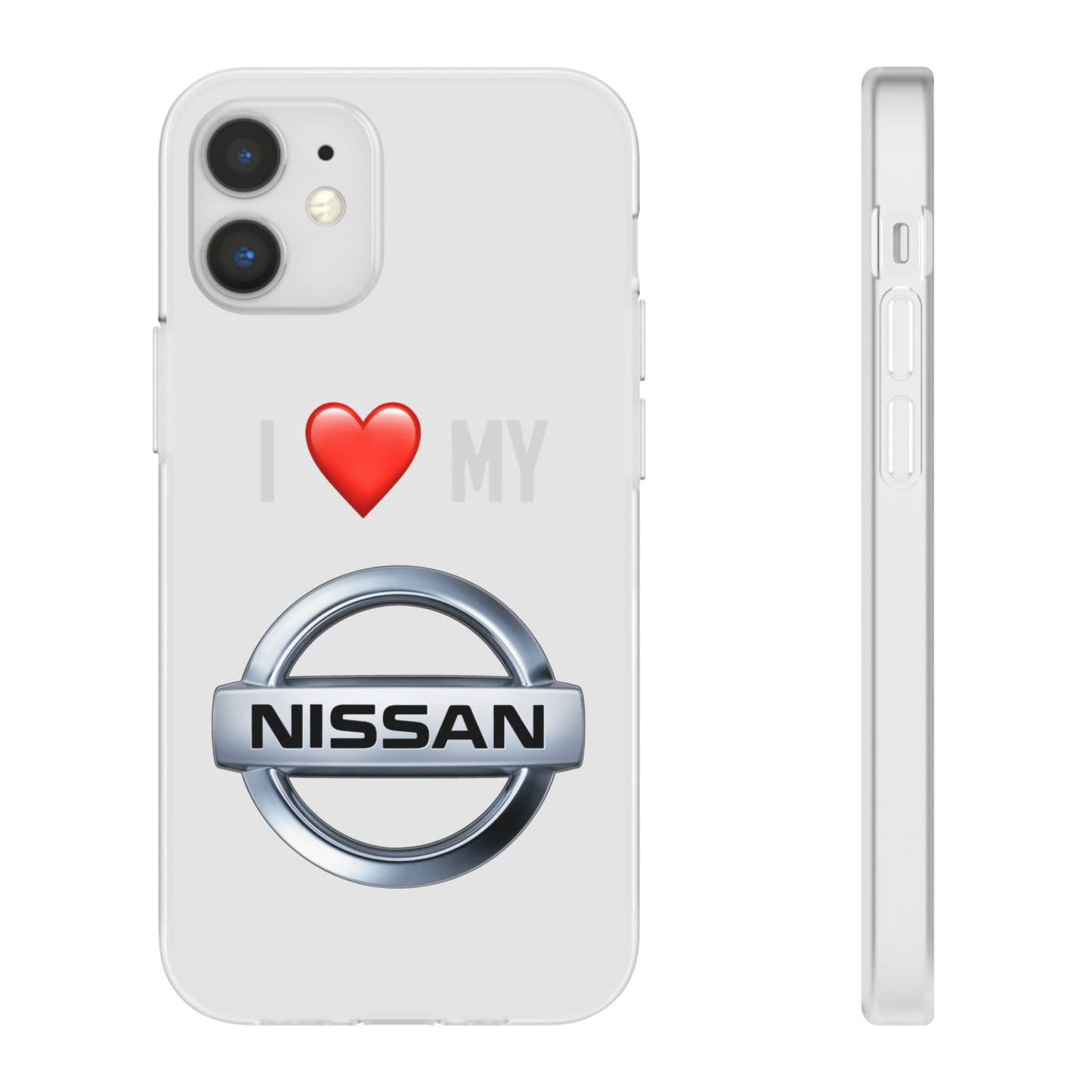 Nissan Phone Case - Flexible And Frosted TPU Plastic I Love My Nissan Phone Case