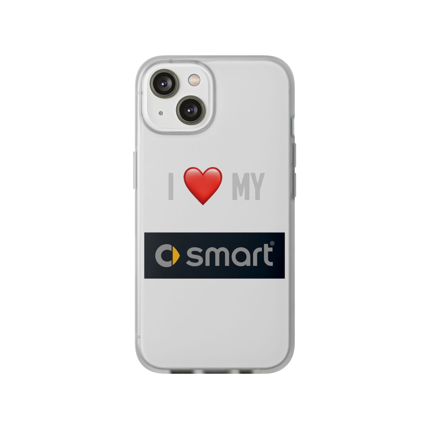 Smart Phone Case - Flexible And Frosted TPU Plastic I Love My Smart Phone Case