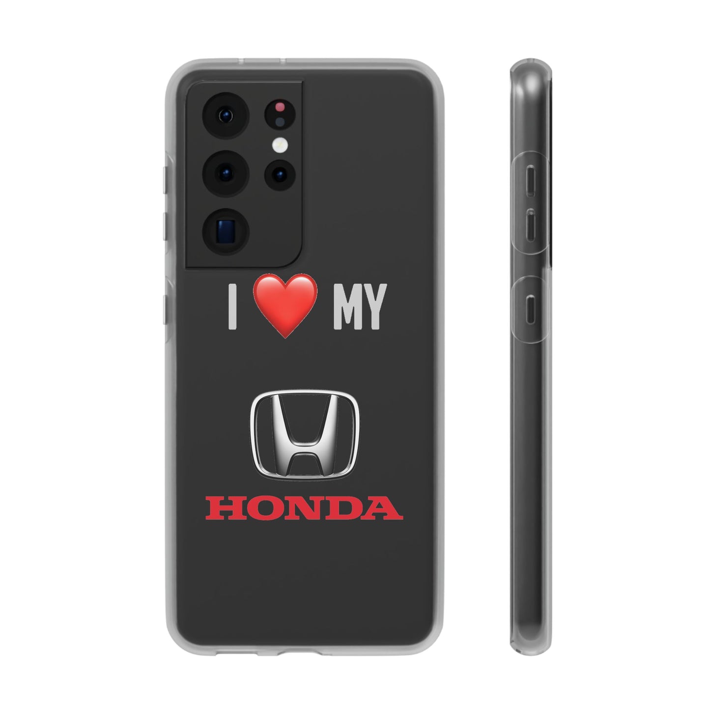 Honda Phone Case - Flexible And Frosted TPU Plastic I Love My Honda Phone Case
