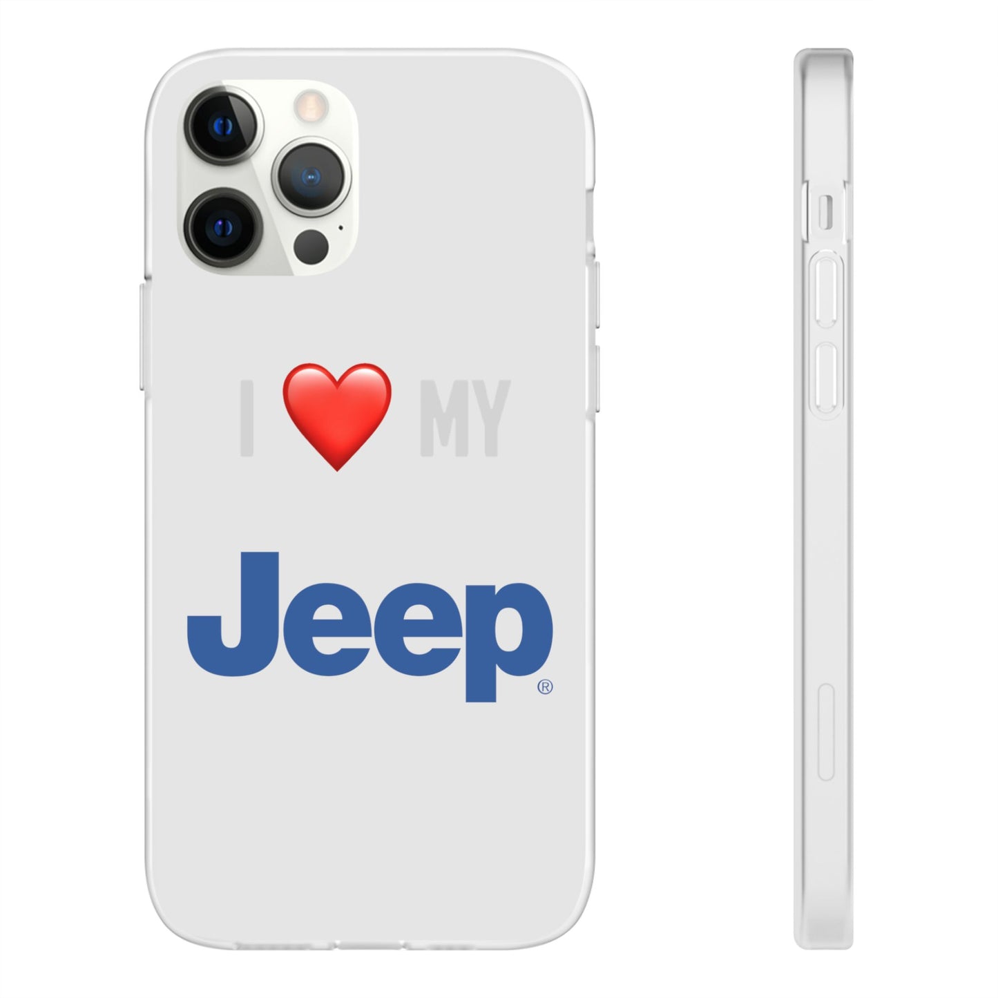 Jeep Phone Case - Flexible And Frosted TPU Plastic I Love My Jeep Phone Case