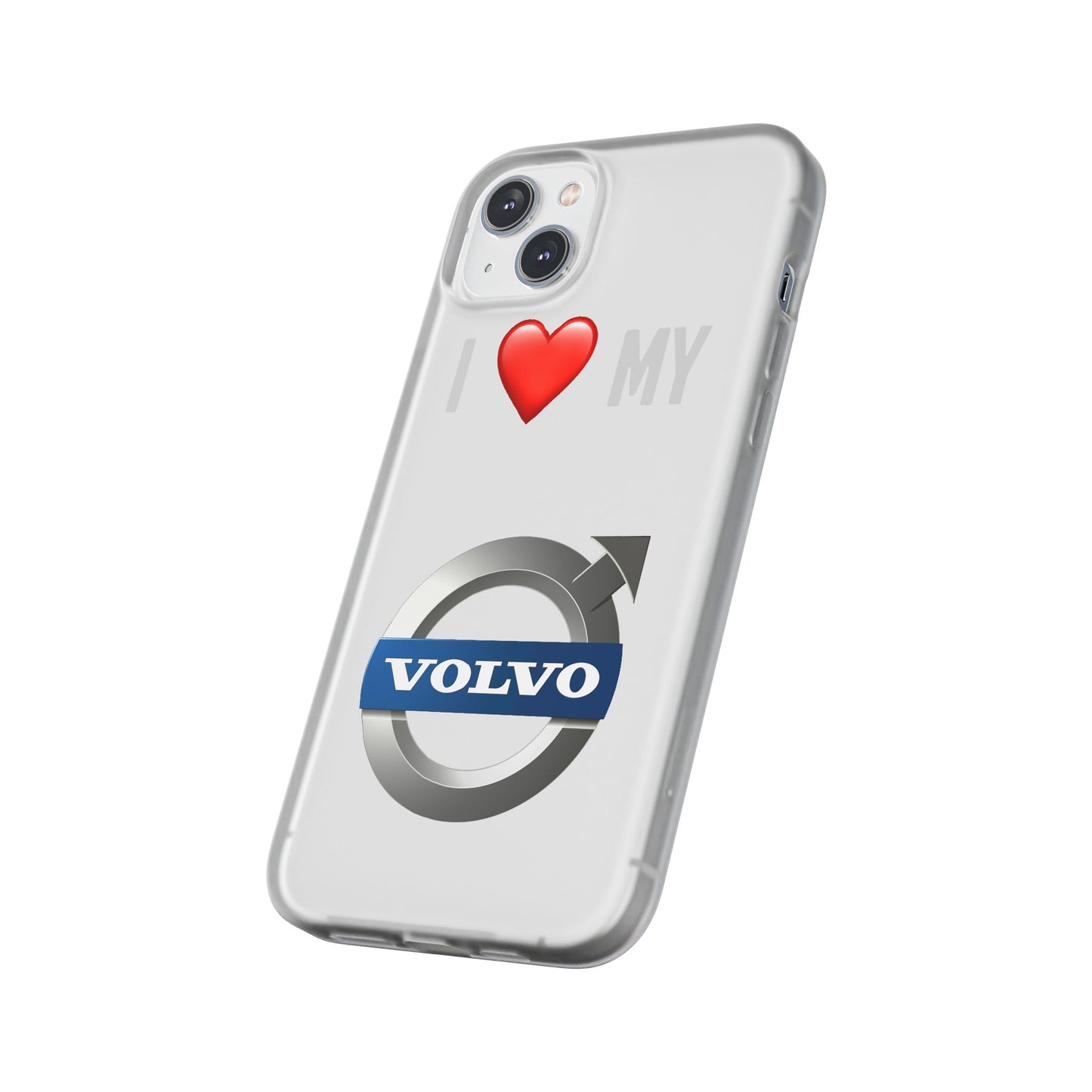 I  Love My Volvo Phone Case – Slim Flexible Protective Cover