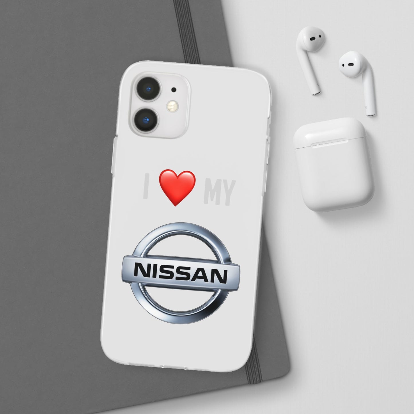 Nissan Phone Case - Flexible And Frosted TPU Plastic I Love My Nissan Phone Case