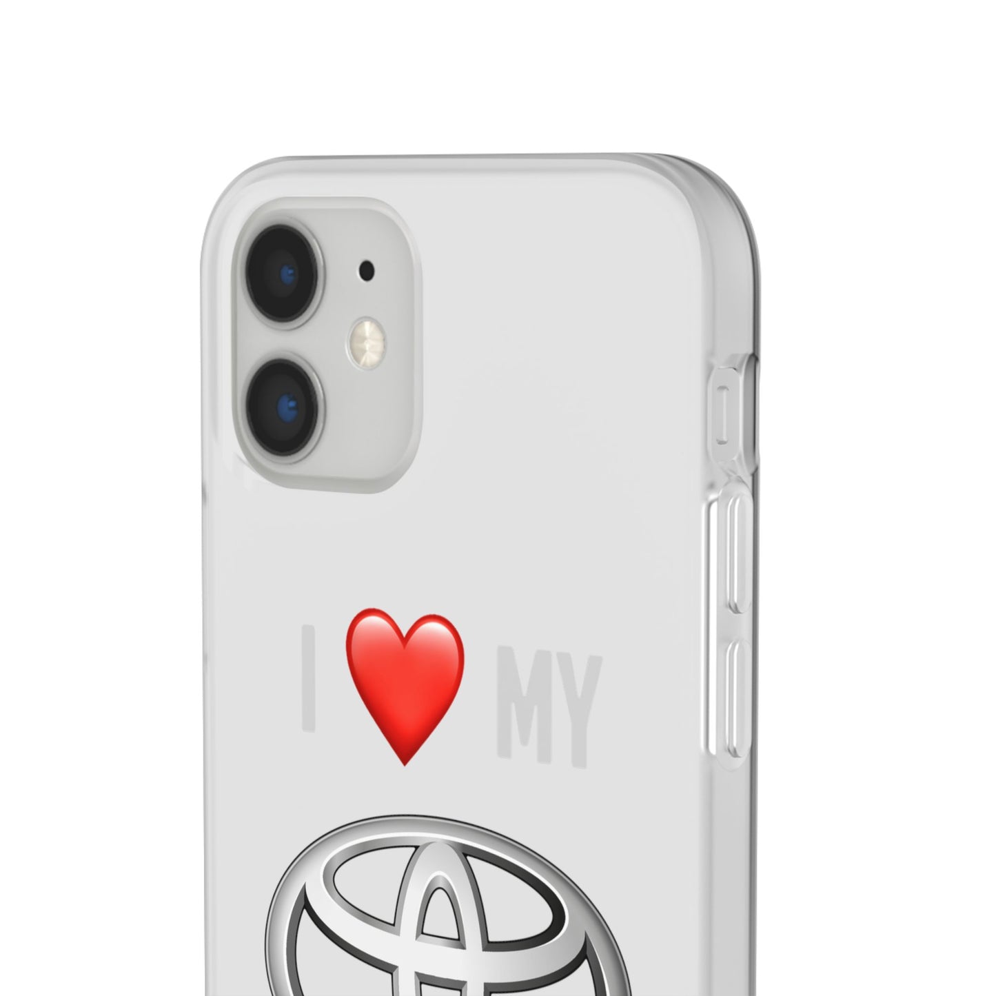 Toyota Phone Case - Flexible And Frosted TPU Plastic I Love My Toyota Phone Case