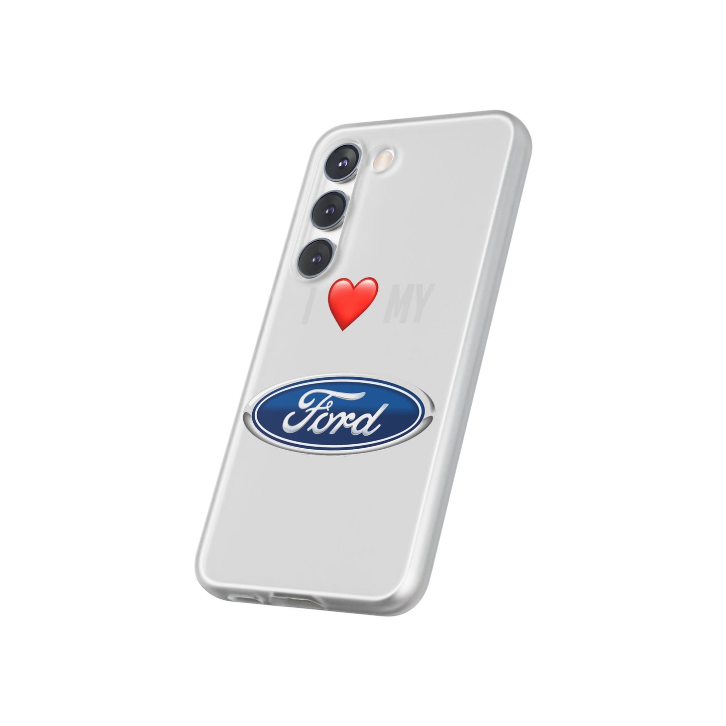 Ford Phone Case - Flexible And Frosted TPU Plastic I Love My Ford Phone Case
