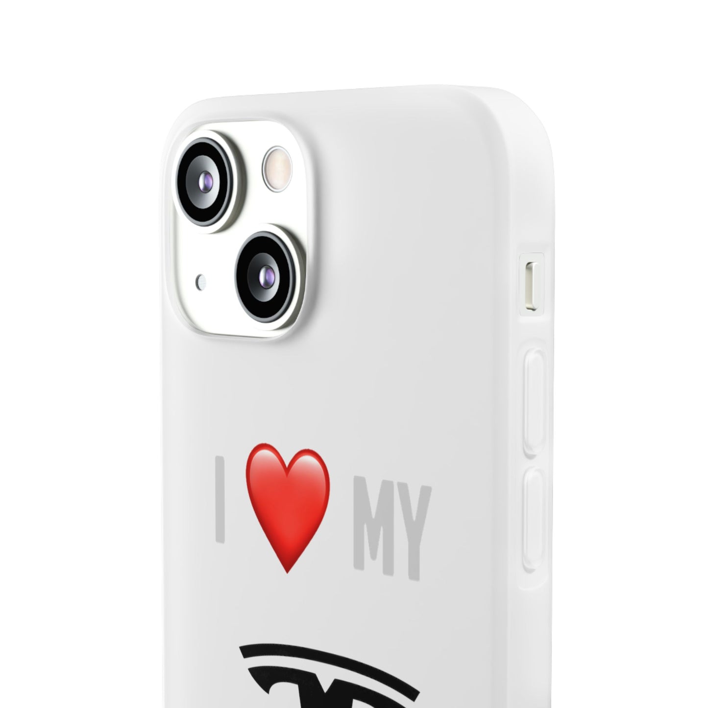 Tesla Phone Case - Flexible And Frosted TPU Plastic I Love My Tesla Phone Case