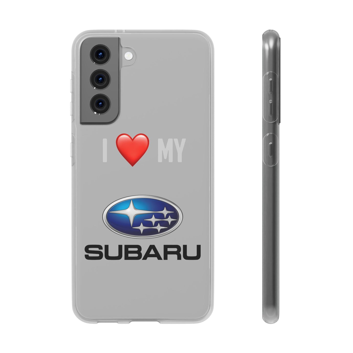 Subaru Phone Case - Flexible And Frosted TPU Plastic I Love My Subaru Phone Case