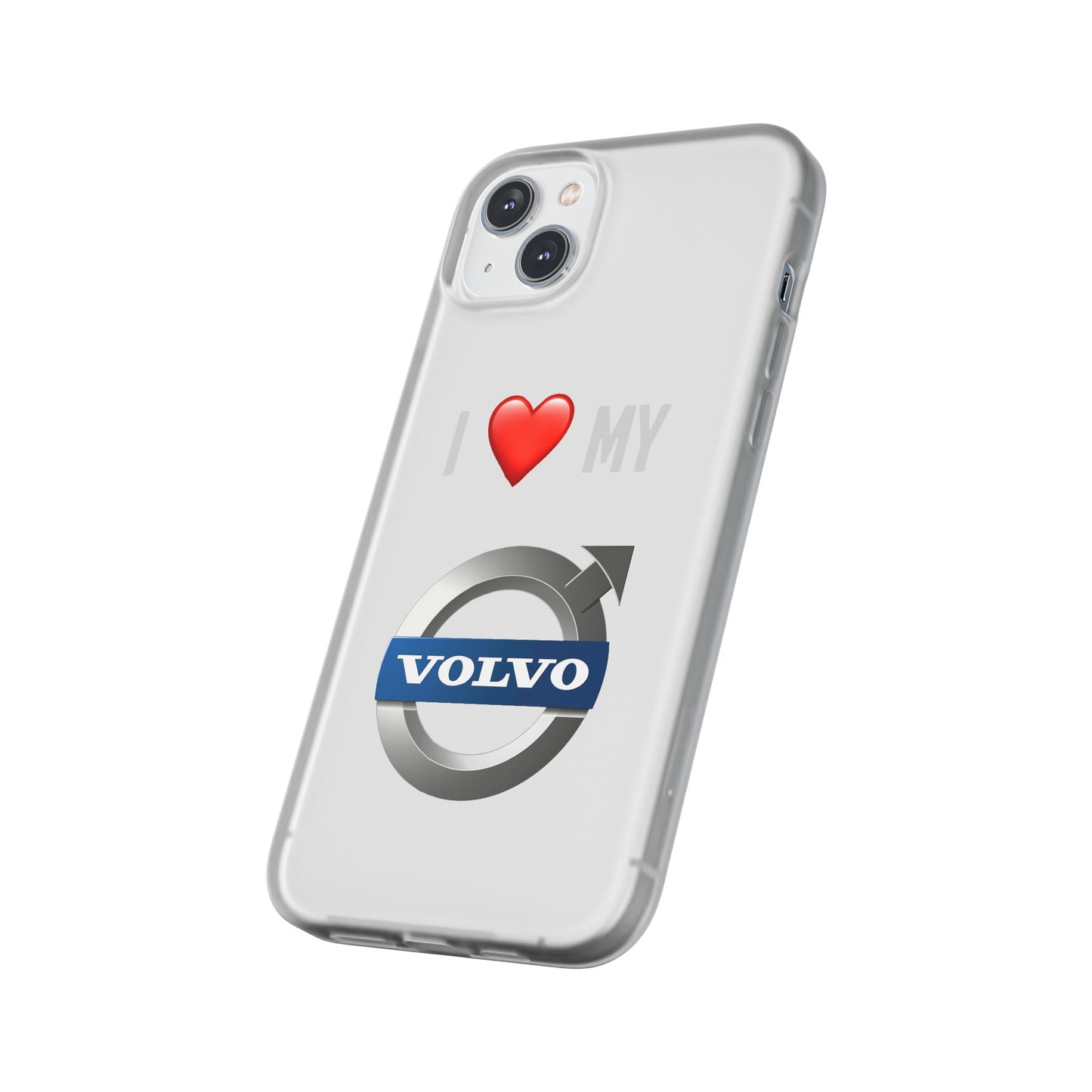 Volvo Phone Case - Flexible And Frosted TPU Plastic I Love My Volvo Phone Case