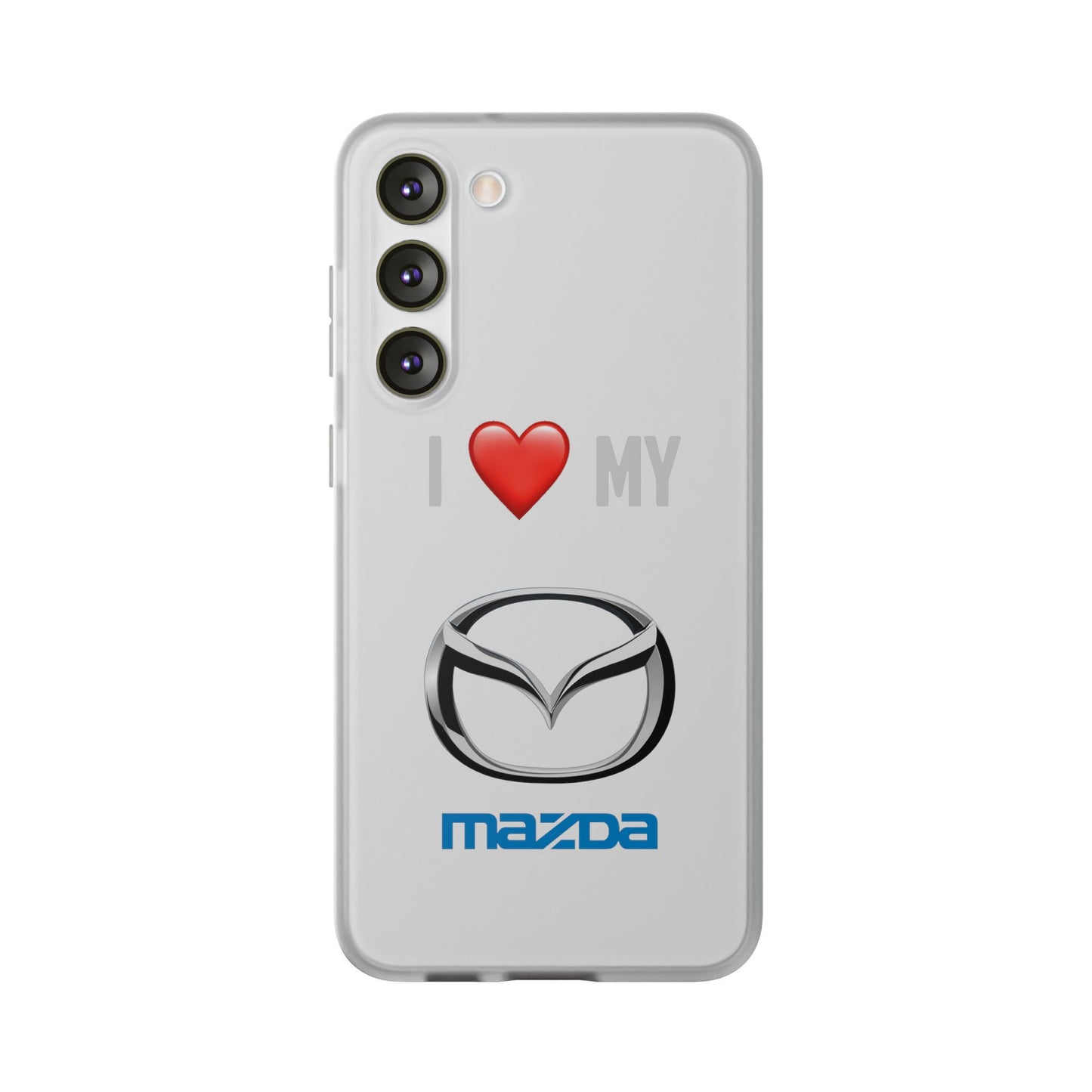 Mazda Phone Case - Flexible And Frosted TPU Plastic I Love My Mazda Phone Case