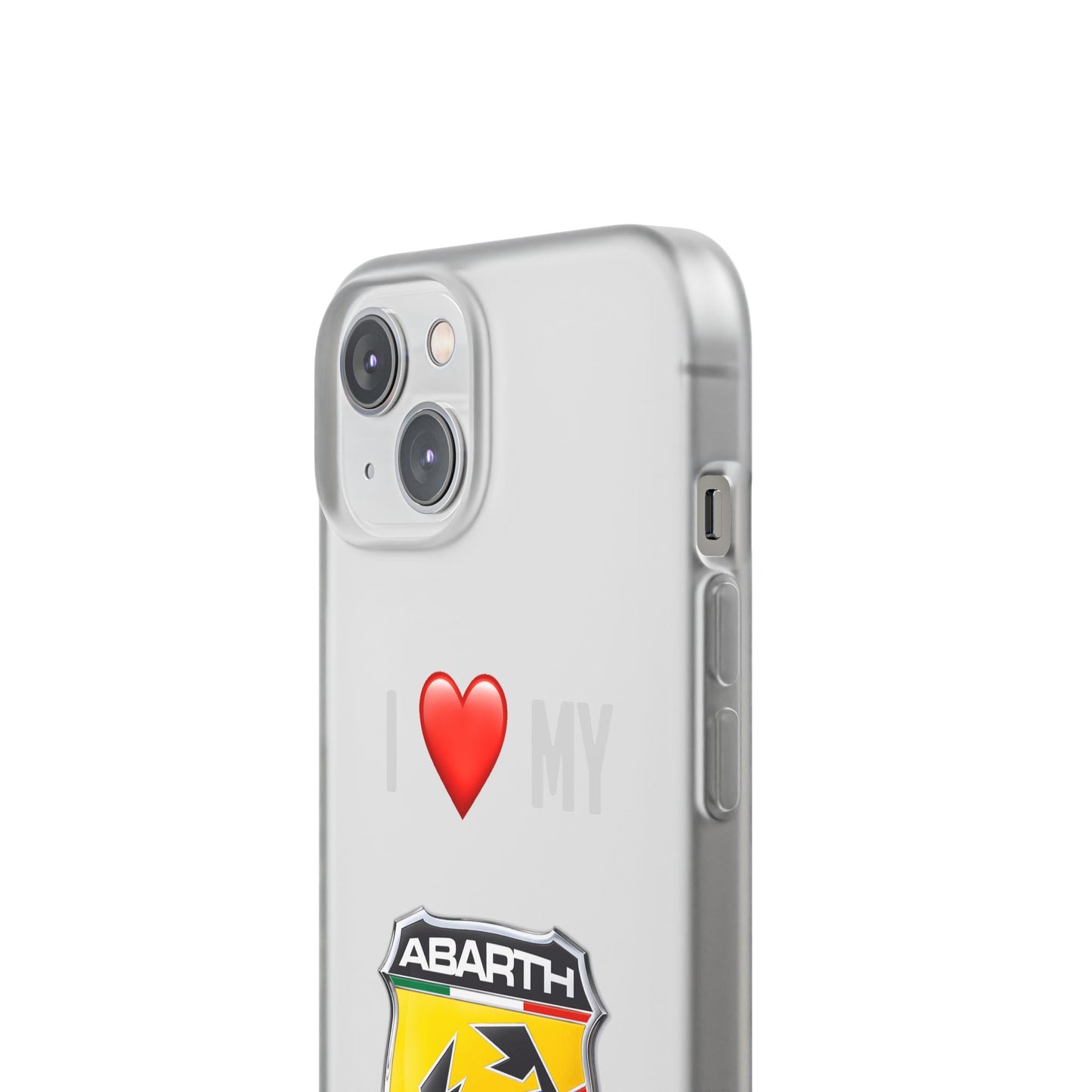 Abarth Phone Case - Flexible And Frosted TPU Plastic I Love My Abarth Phone Case